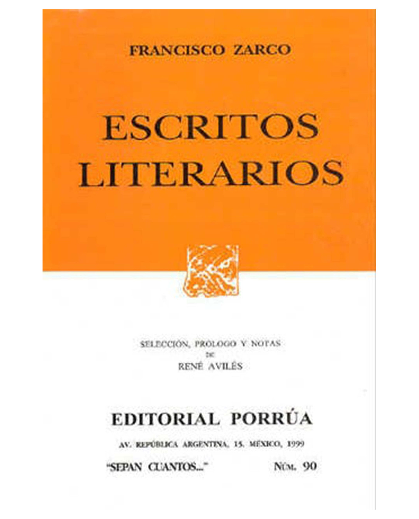 Libro Escritos Literarios- Editorial Porrúa - Zarco, Francisco