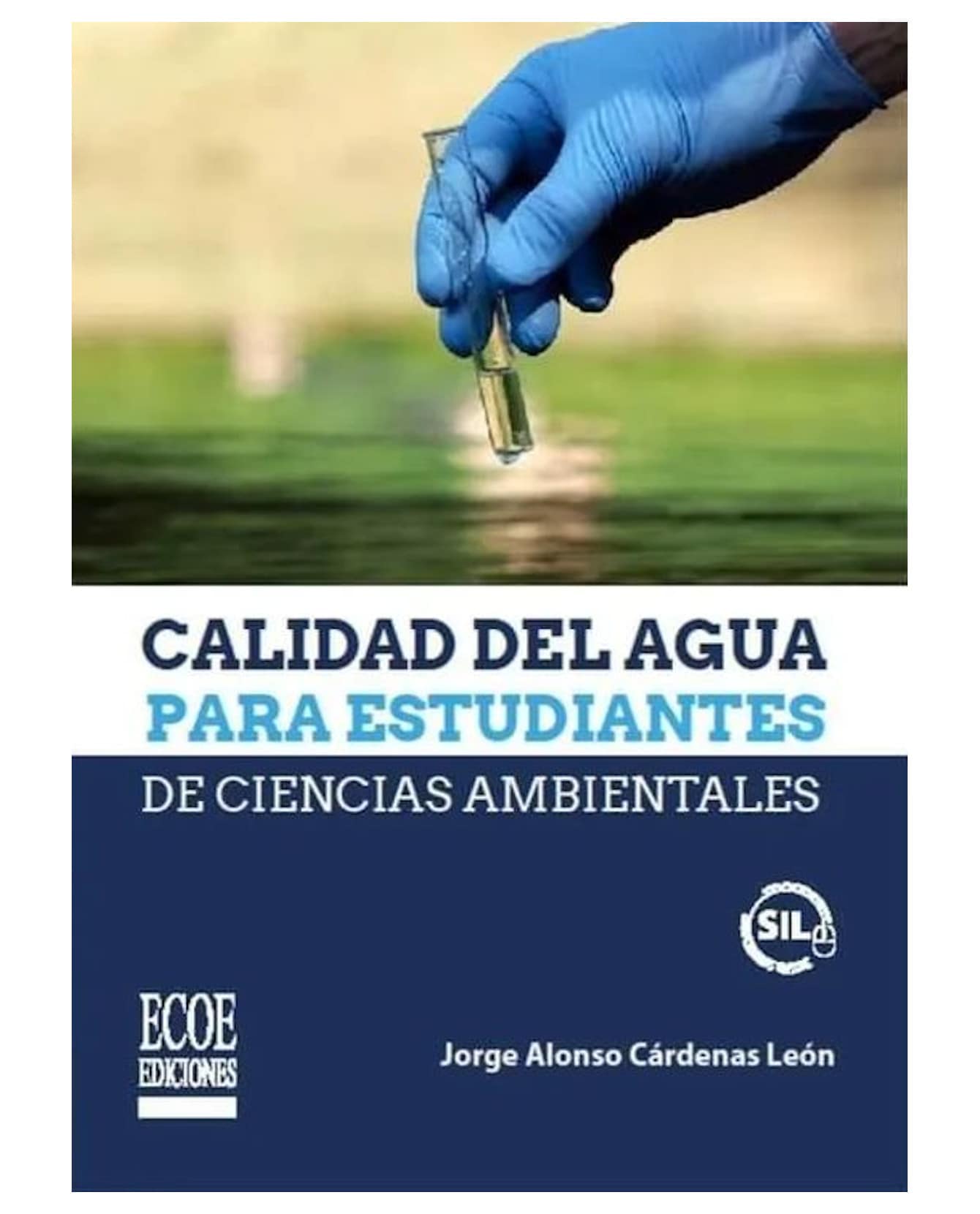 Libro Calidad Delagua Para Estudiantes De Ciencias Ambientales- Ecoe - Jorge Alonso Cárdenas $797