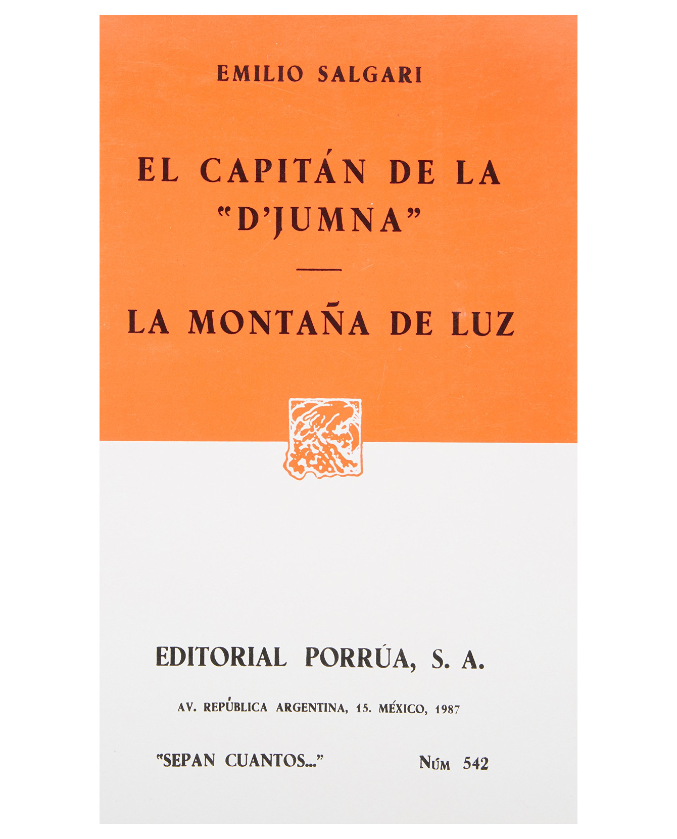 Libro El Capitán De La D'jumna · La Montaña De Luz- Editorial Porrúa - Salgari Gradara, Emilio Carlo Giuseppe María