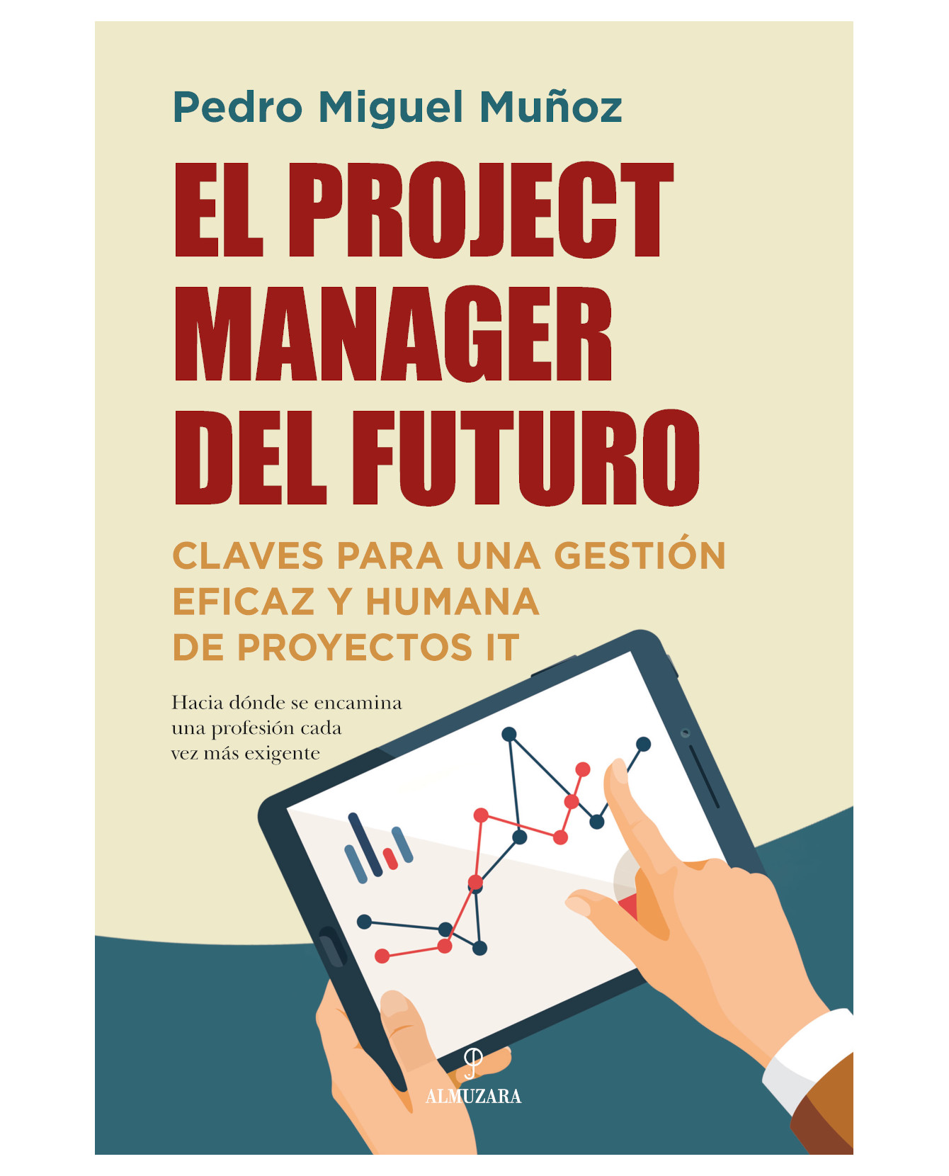 Libro El Project Manager Del Futuro- Almuzara - Muñoz Ureña, Pedro Miguel