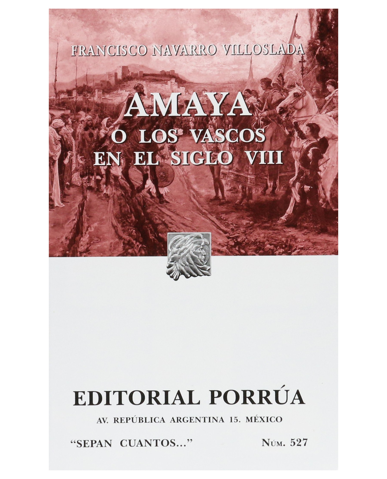 Foto 1 | Libro Amaya O Los Vascos En El Siglo Viii- Editorial Porrúa - Navarro Villoslada, Francisco