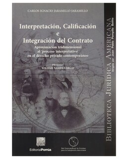 Foto 1 | Libro Interpretación, Calificación E Integración Del Contrato- Editorial Porrúa - Jaramillo Jaramillo, Carlos Ignacio
