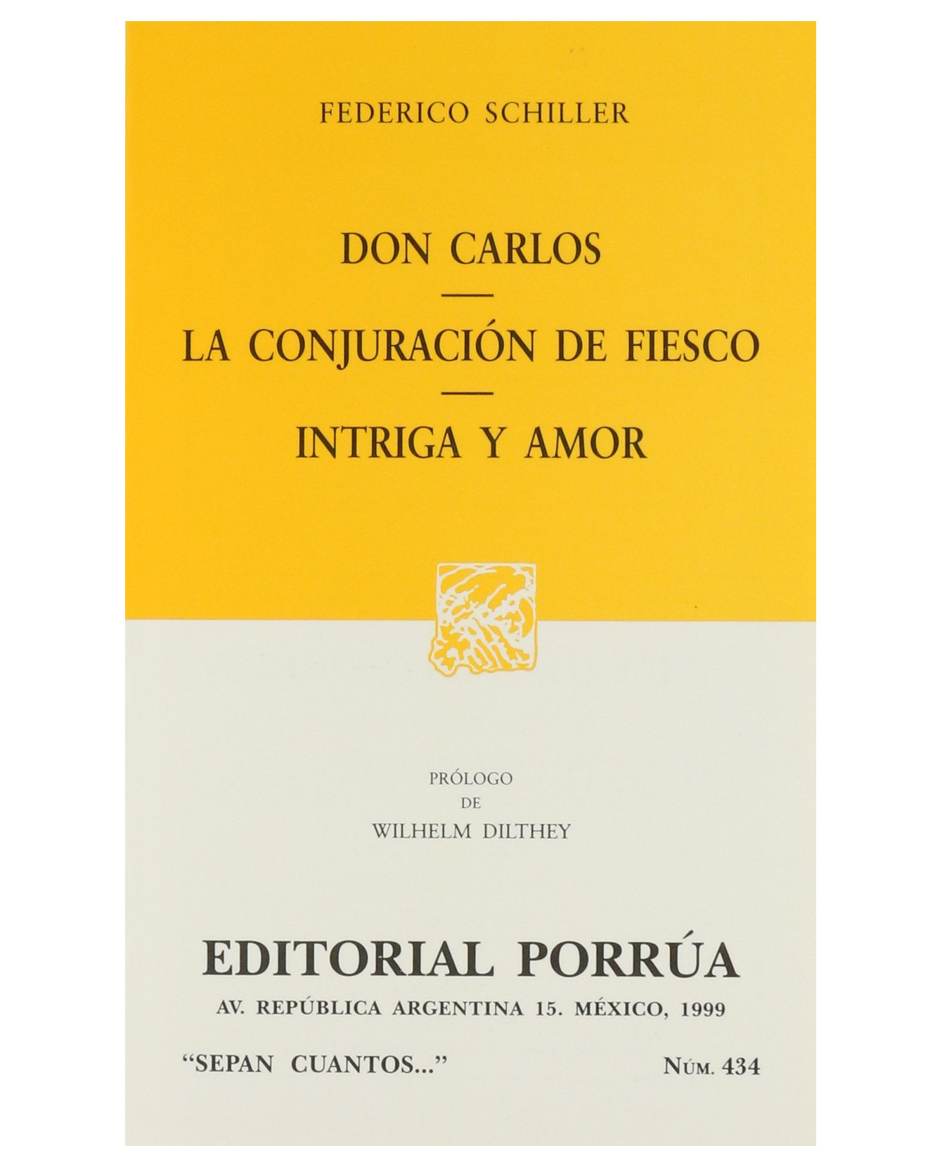 Libro Don Carlos · La Conjuración De Fiesco · Intriga Y Amor- Editorial Porrúa - Schiller, Federico