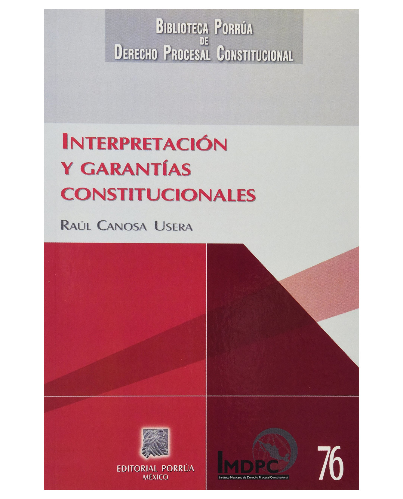Foto 2 pulgar | Libro Interpretación Y Garantías Constitucionales- Editorial Porrúa - Canosa Usera, Raúl