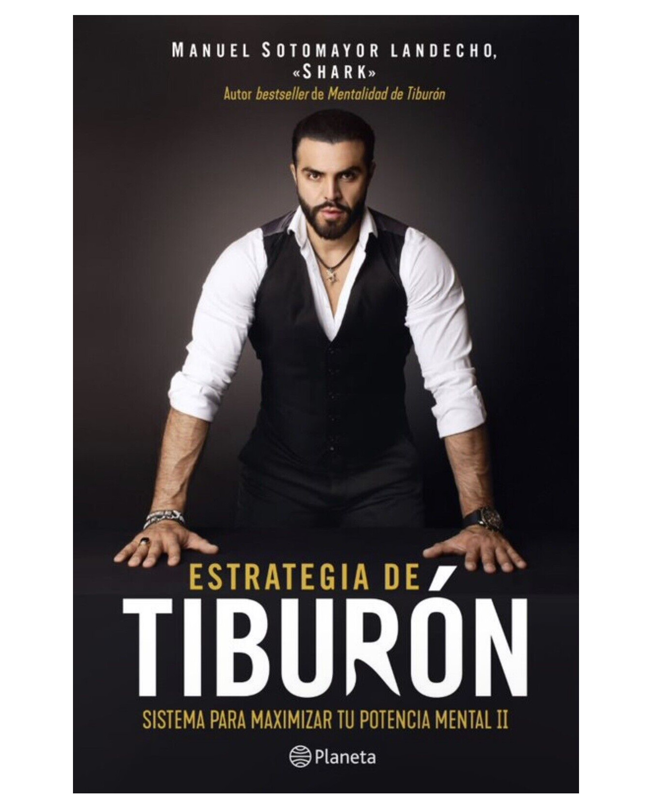 Libro Estrategia De Tiburón- Planeta - Sotomayor Manuel