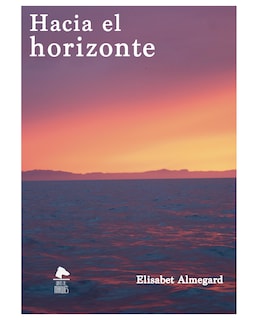 Foto 1 | Libro Hacia El Horizonte- Libros Del Marqués - Elisabet Almegard