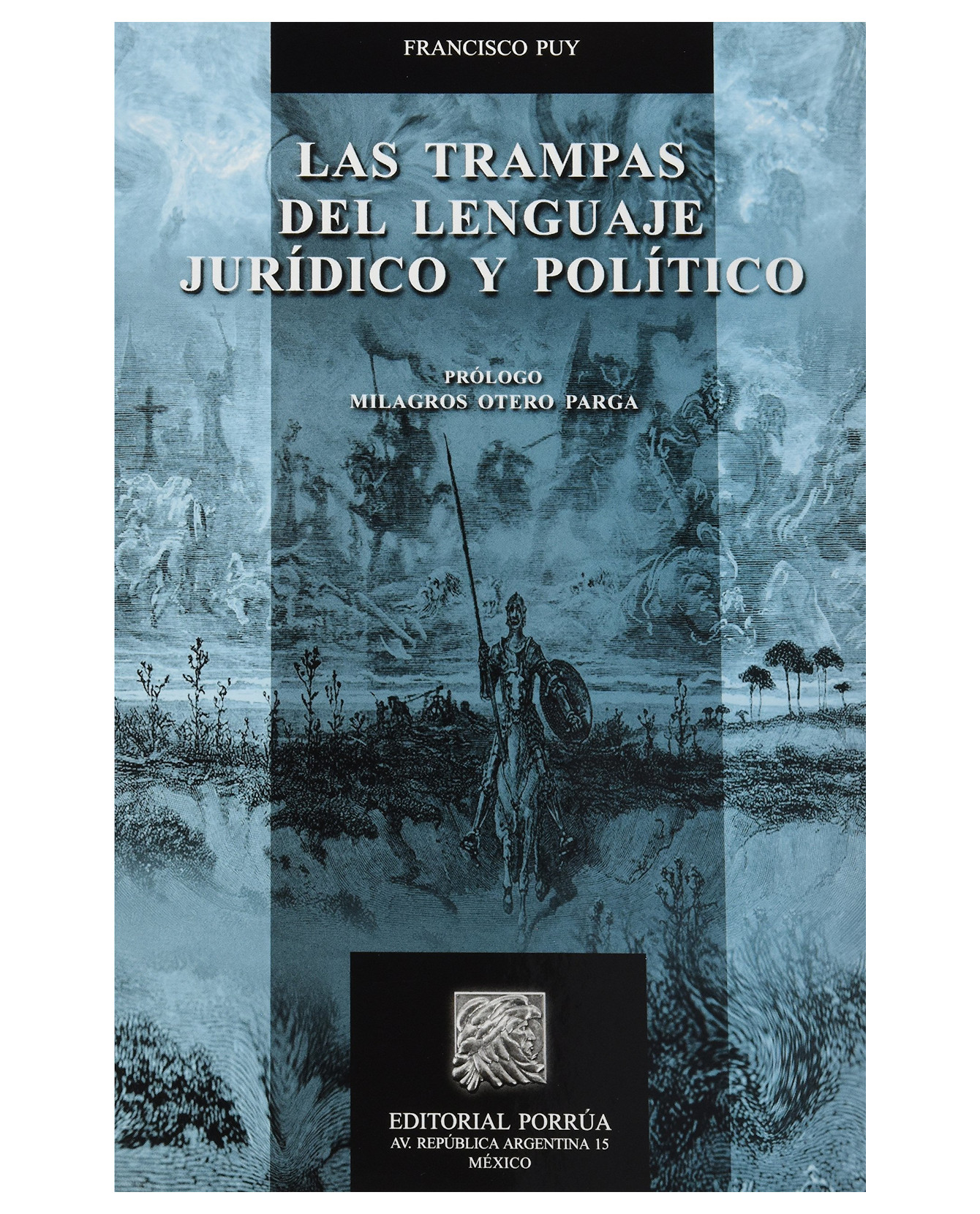 Libro La Trampas Del Lenguaje Jurídico Y Político- Editorial Porrúa - Puy, Francisco