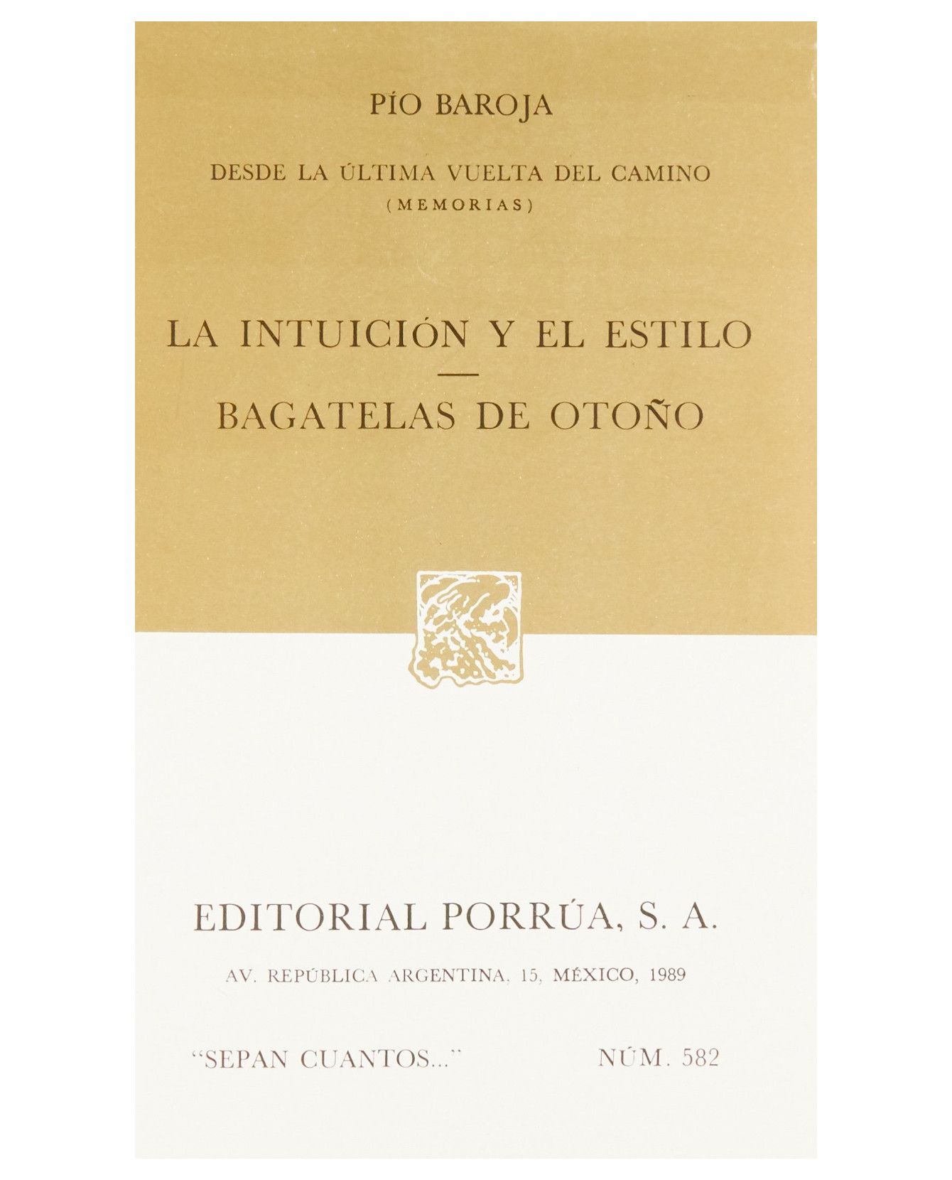 Libro Desde La Última Vuelta Del Camino (memorias)- Editorial Porrúa - Baroja, Pío