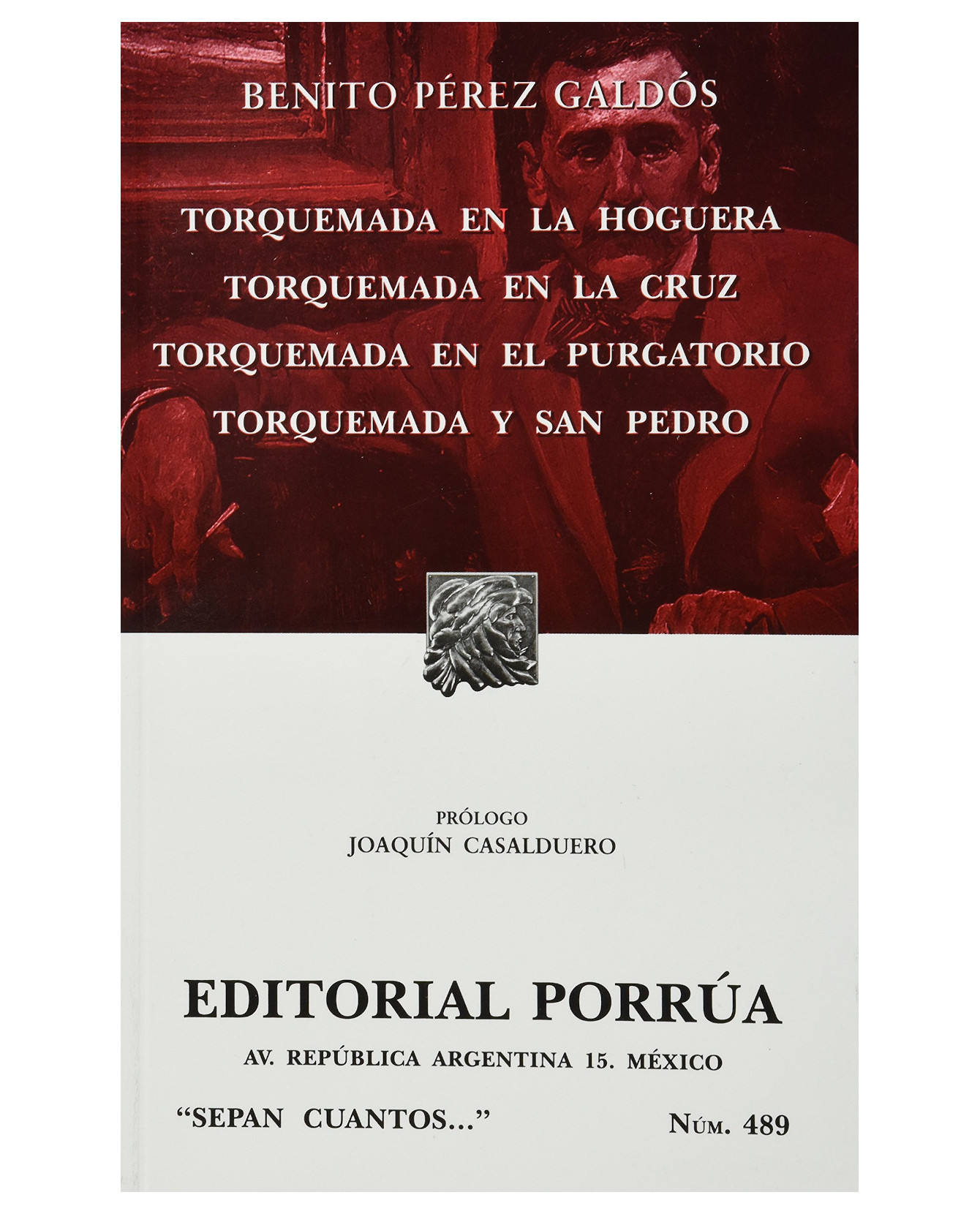 Libro Torquemada En La Hoguera · Torquemada En La Cruz- Editorial Porrúa - Pérez Galdós, Benito
