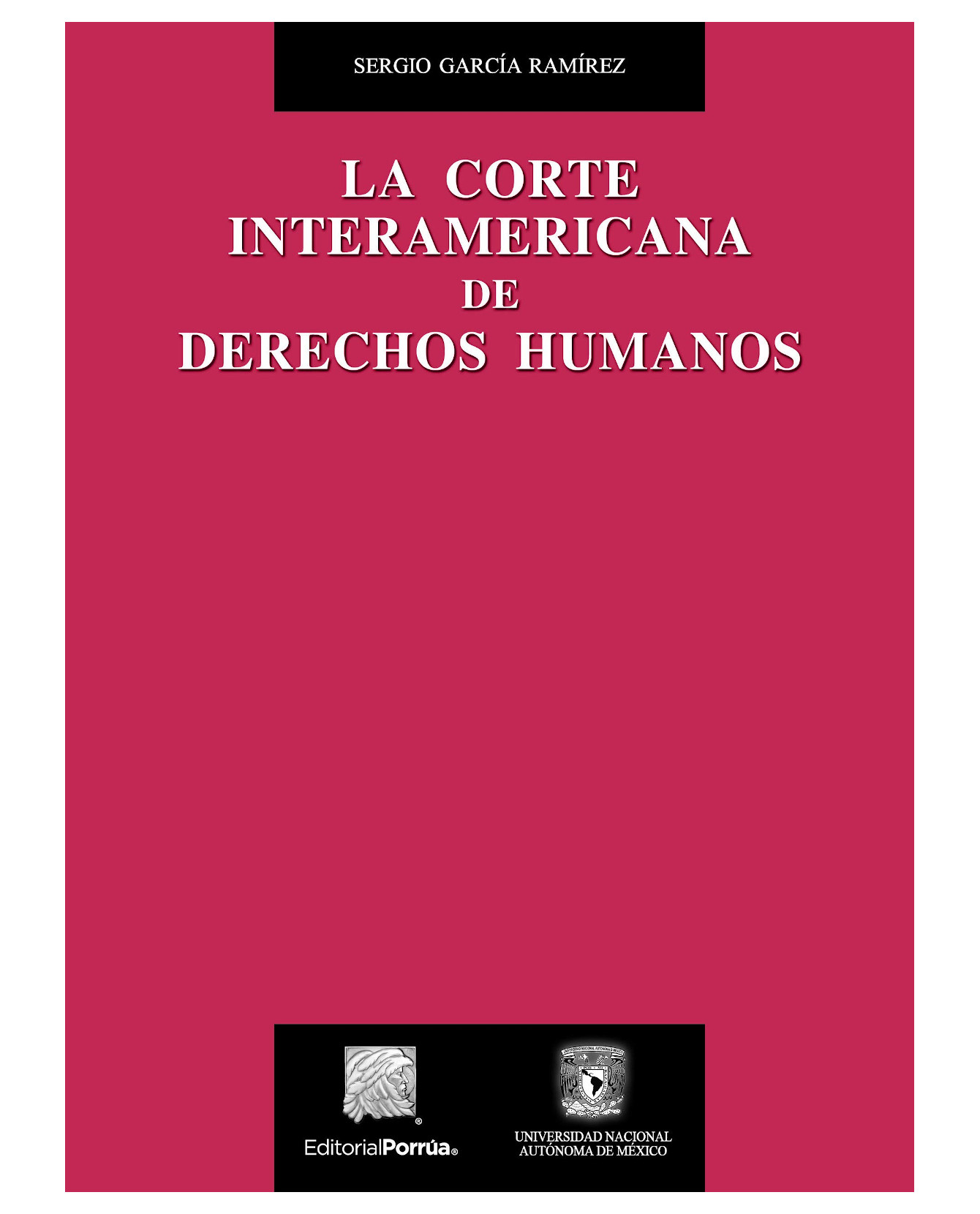 Libro La Corte Interamericana De Derechos Humanos- Editorial Porrúa - García Ramírez, Sergio