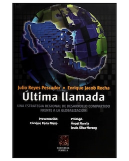 Foto 1 | Libro Ultima Llamada Una Estrategia Regional De Desarrollo- Editorial Porrúa - Reyes Pescador, Julio Alfonso