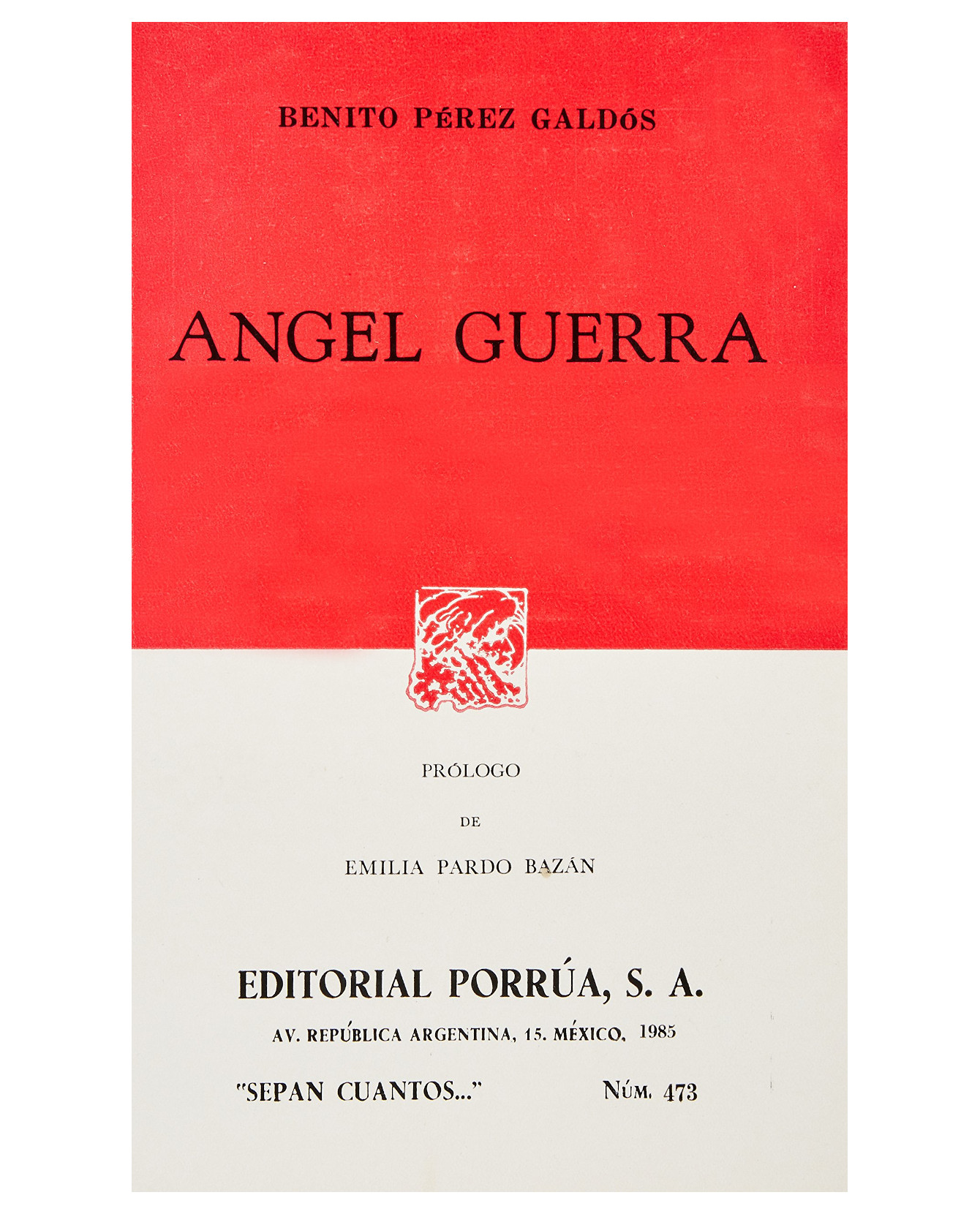 Libro Ángel Guerra- Editorial Porrúa - Pérez Galdós, Benito
