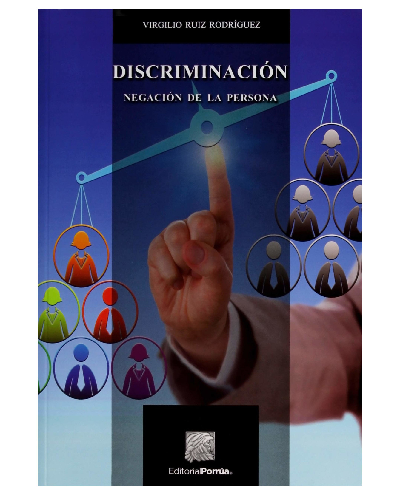 Libro Discriminación- Editorial Porrúa - Virgilio Ruiz Rodríguez