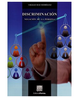 Foto 1 | Libro Discriminación- Editorial Porrúa - Virgilio Ruiz Rodríguez