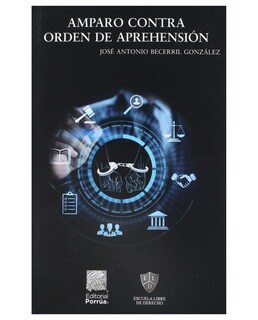 Foto 1 | Libro Amparo Contra Orden De Aprehensión Editorial Porrúa Becerril González José Antonio