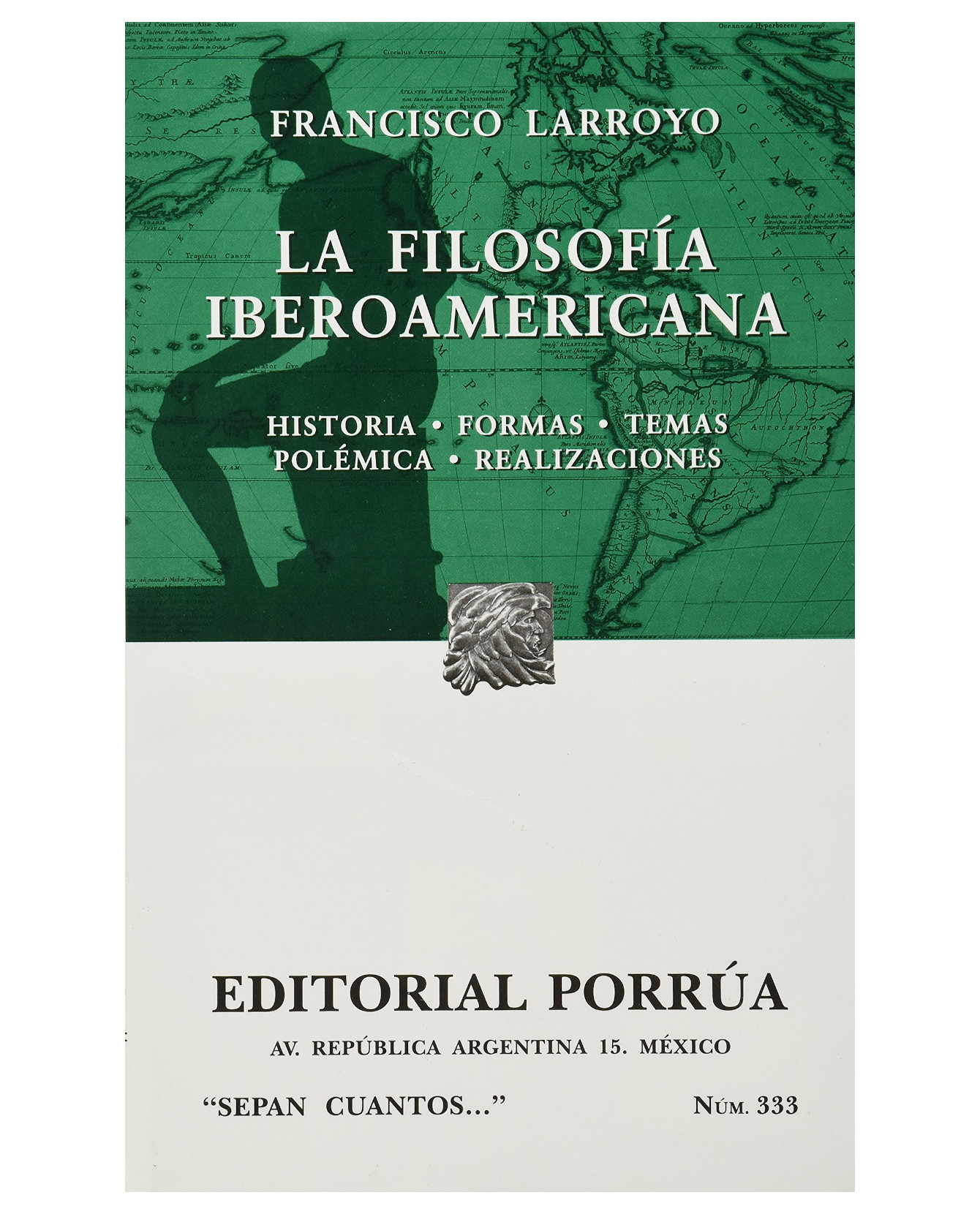 Libro La Filosofía Iberoamericana Editorial Porrúa  Larroyo Francisco