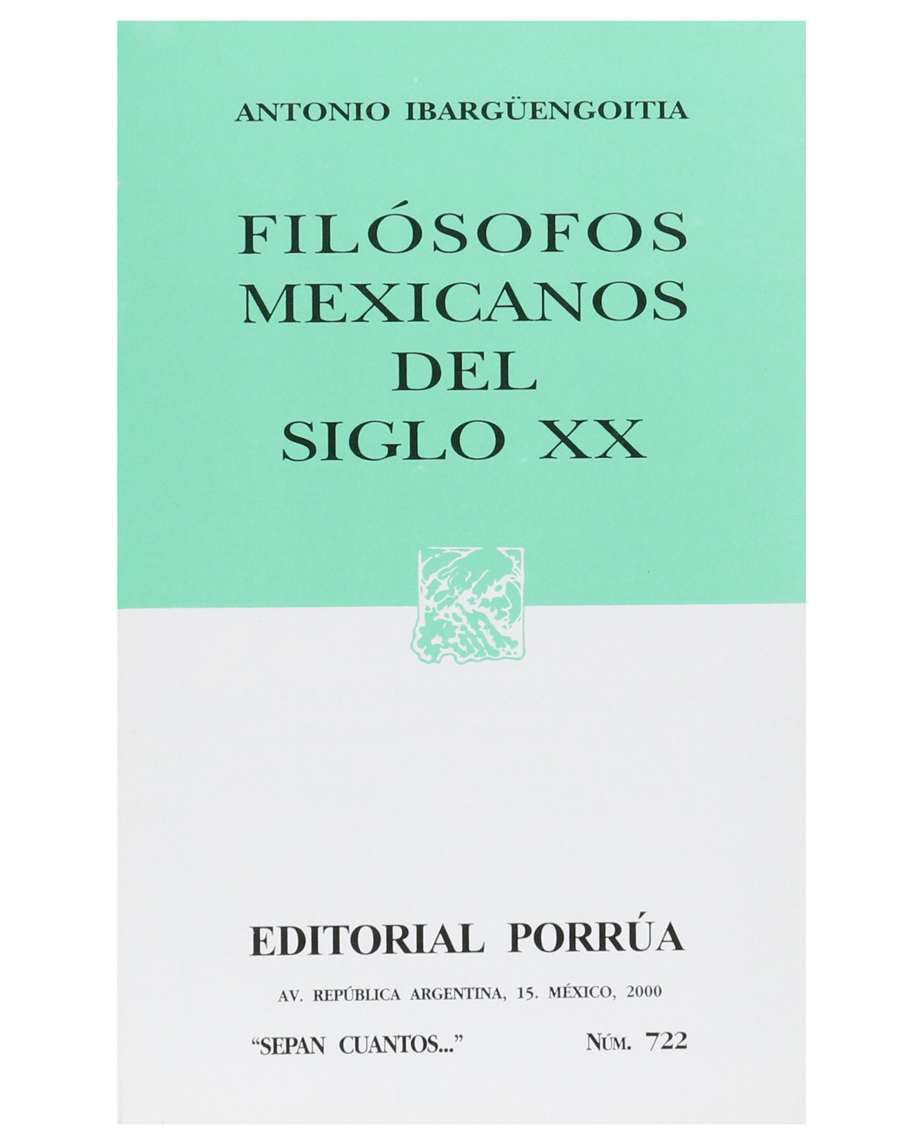 Foto 2 pulgar | Libro Filósofos Mexicanos Del Siglo Xx Editorial Porrúa  Ibargüengoitia Chico Antonio 