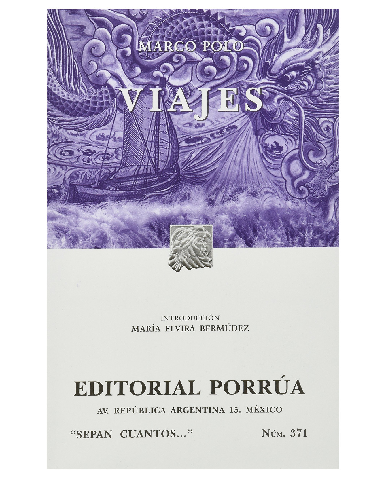 Libro Viajes- Editorial Porrúa  Marco Polo