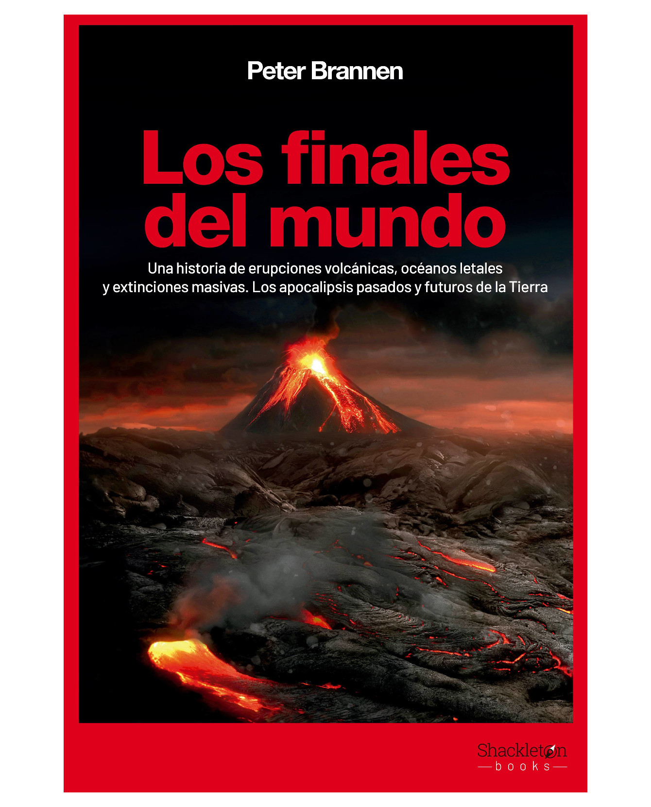 Libro Los Finales Del Mundo- Shackleton Books  Brannen Peter