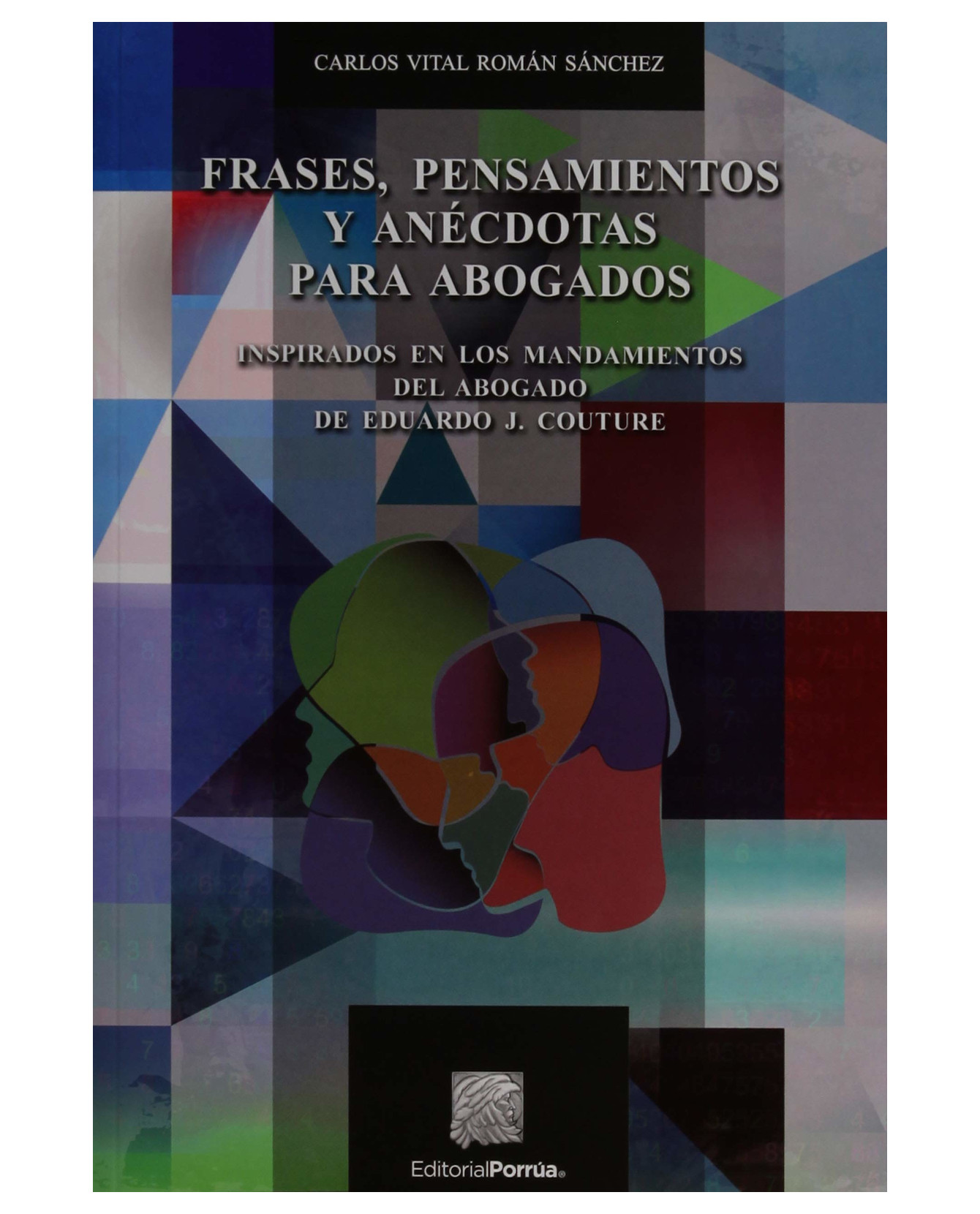 Libro Frases, Pensamientos Y Anécdotas Para Abogados- Editorial Porrúa - Carlos Vital Román Sánchez