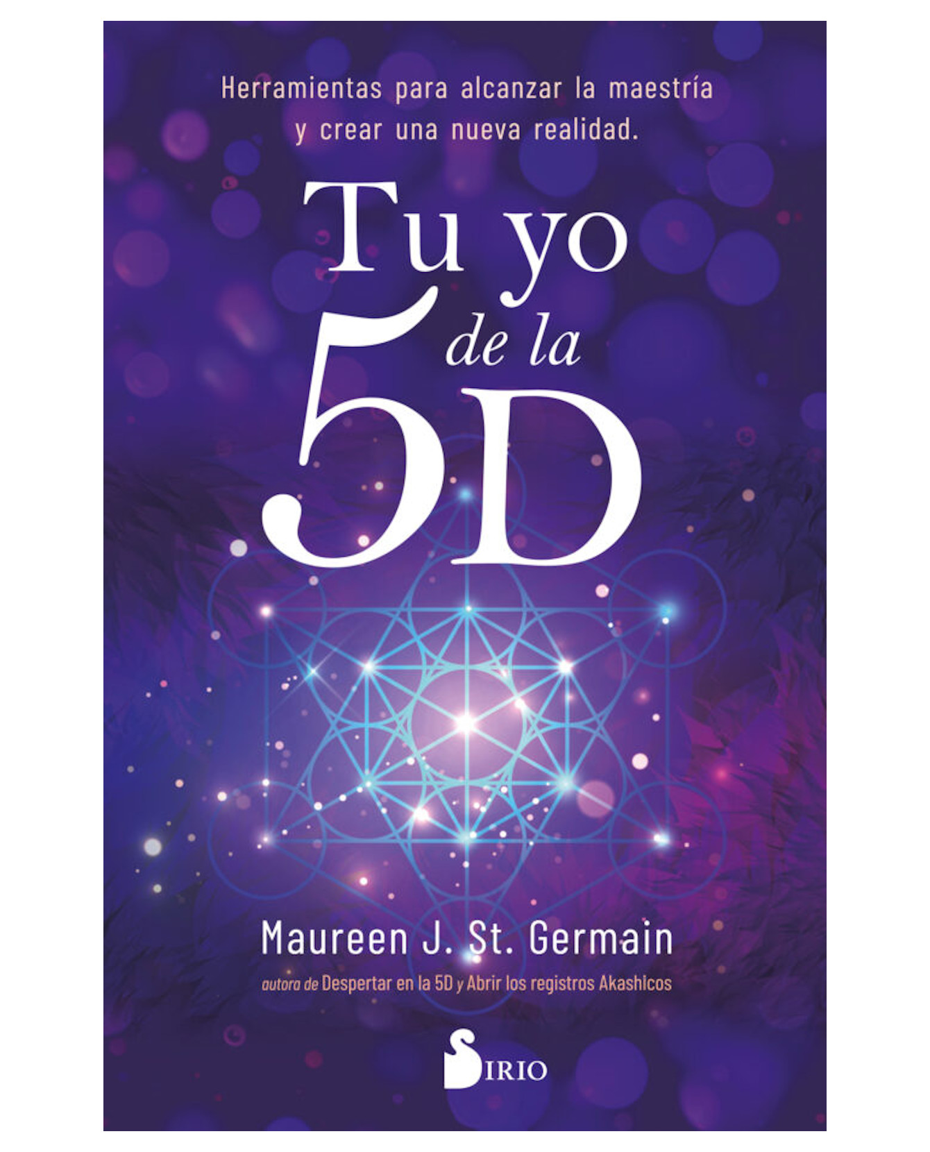 Libro Tu Yo De La 5d- Sirio - St. Germain, Maureen J.
