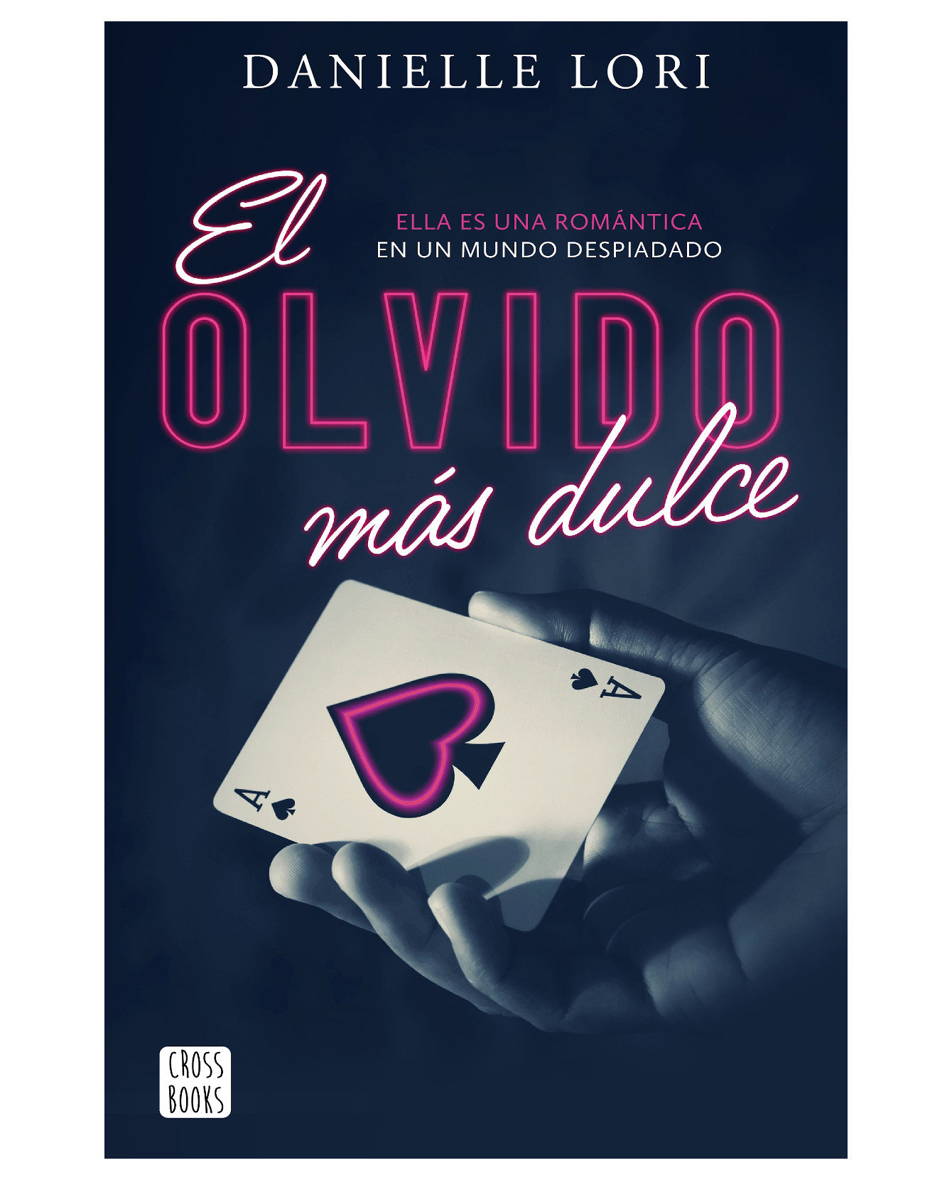 Foto 2 pulgar | Libro El Olvido Más Dulce Crossbooks  Lori Danielle