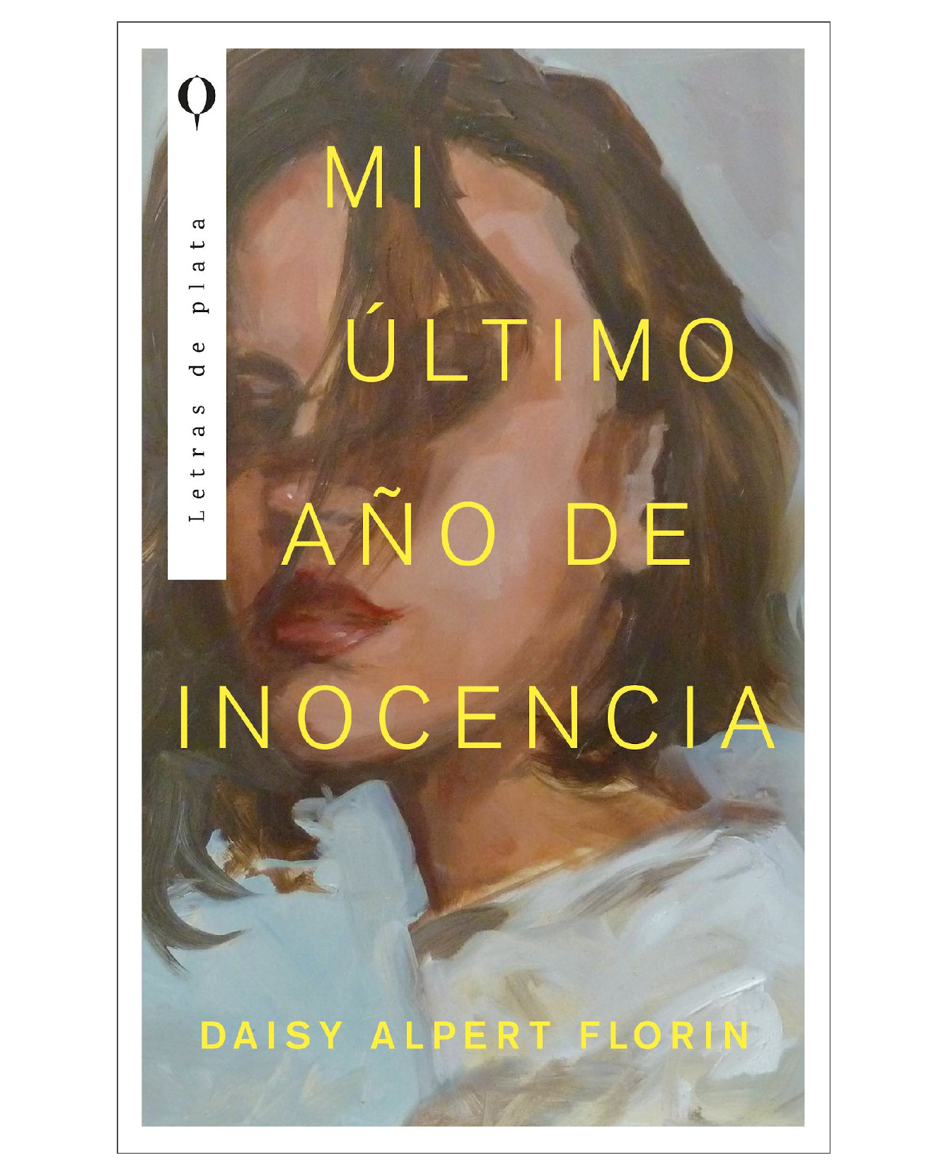 Libro Mi Ultimo Año De Inocencia Plata  Alpert Florin Daisy