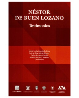 Foto 1 | Libro Néstor De Buen Lozano Testimonios Editorial Porrúa Castañeda Rivas María Leoba