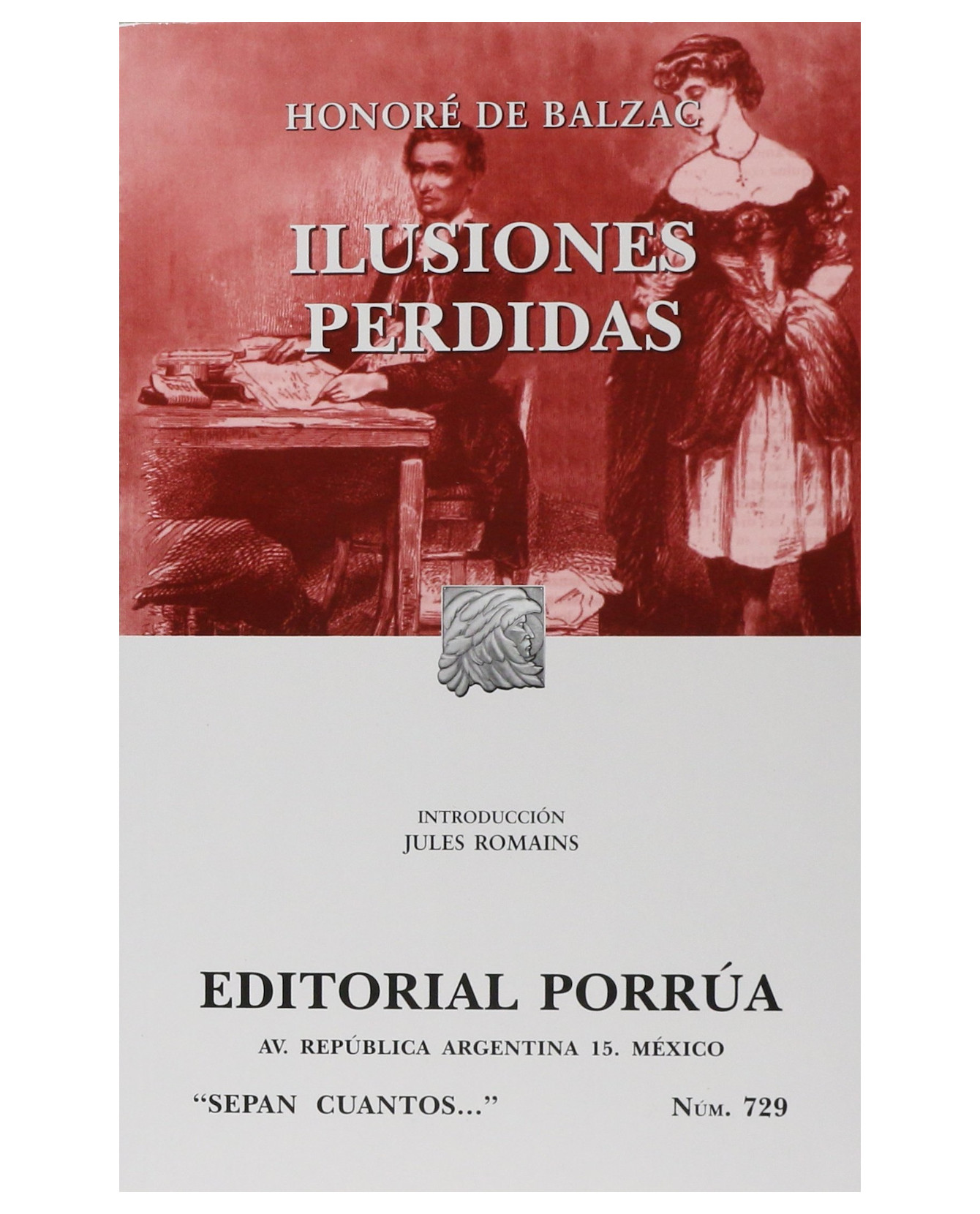 Libro Ilusiones Perdidas- Editorial Porrúa - Balzac, Honorato De