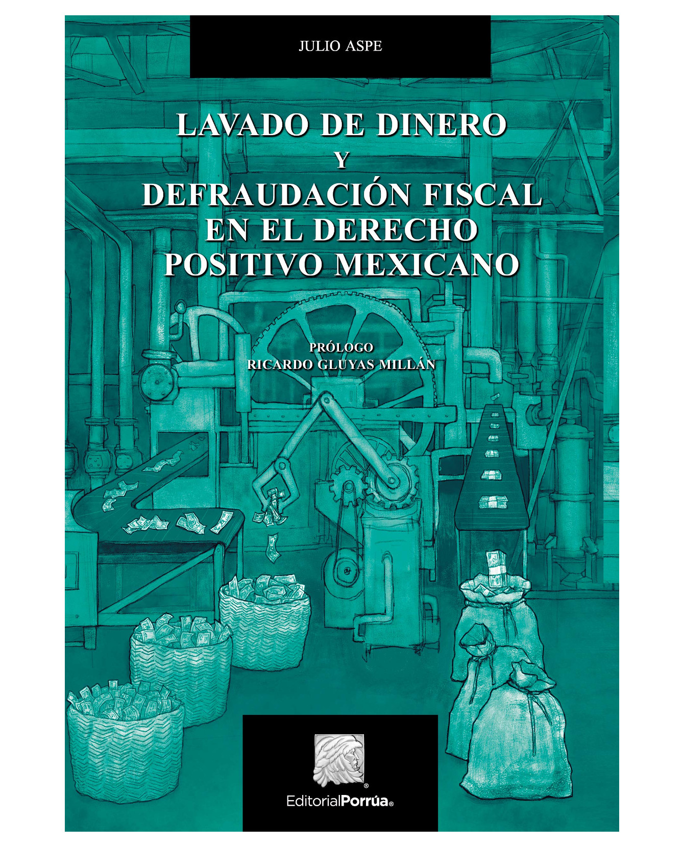 Foto 2 pulgar | Libro Lavado De Dinero Y Defraudación Fiscal En El Derecho Positivo Mexicano Editorial Porrúa  Aspe Hinojosa Julio H