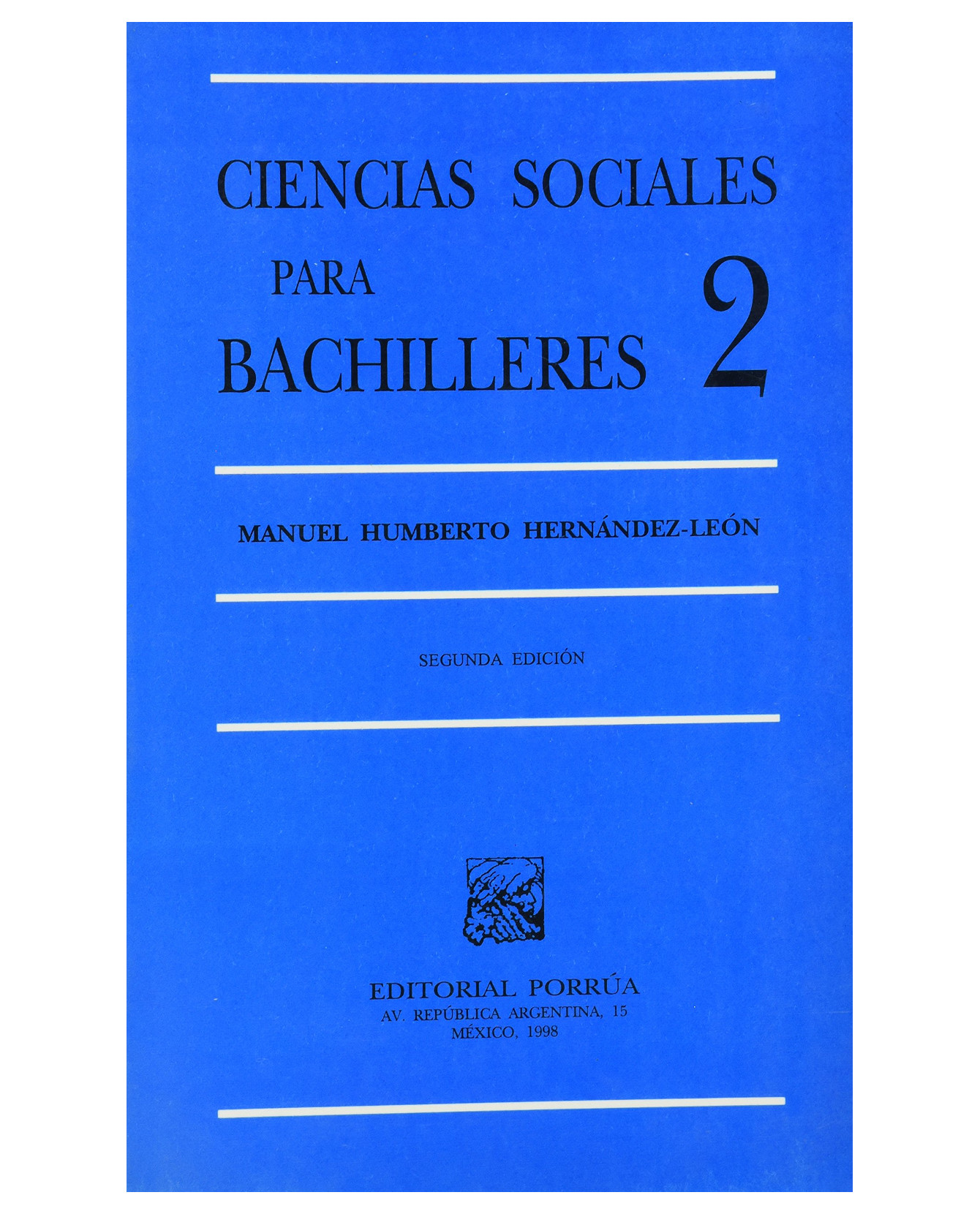 Libro Ciencias Sociales Para Bachilleres 2 Editorial Porrúa  Hernández León Manuel Humberto