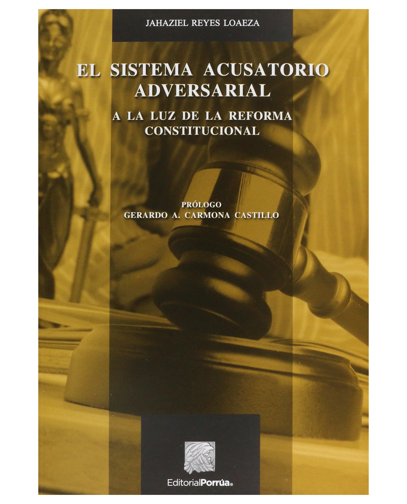 Libro El Sistema Acusatorio Adversarial Editorial Porrúa