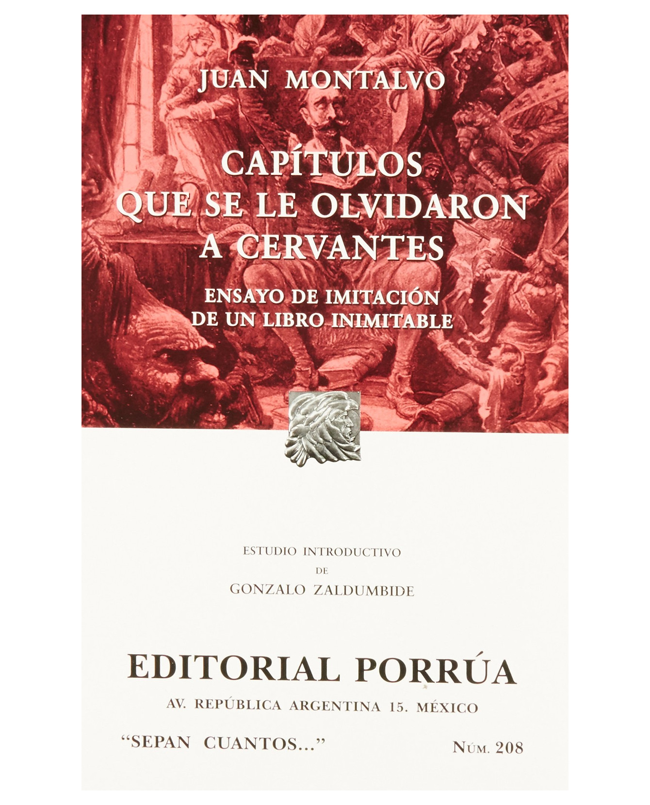 Libro Capítulos Que Se Le Olvidaron A Cervantes- Editorial Porrúa - Montalvo Fiallos, Juan María