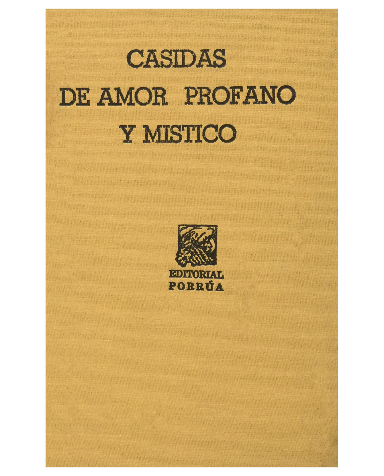 Libro Casidas De Amor Profano Y Místico Editorial Porrúa