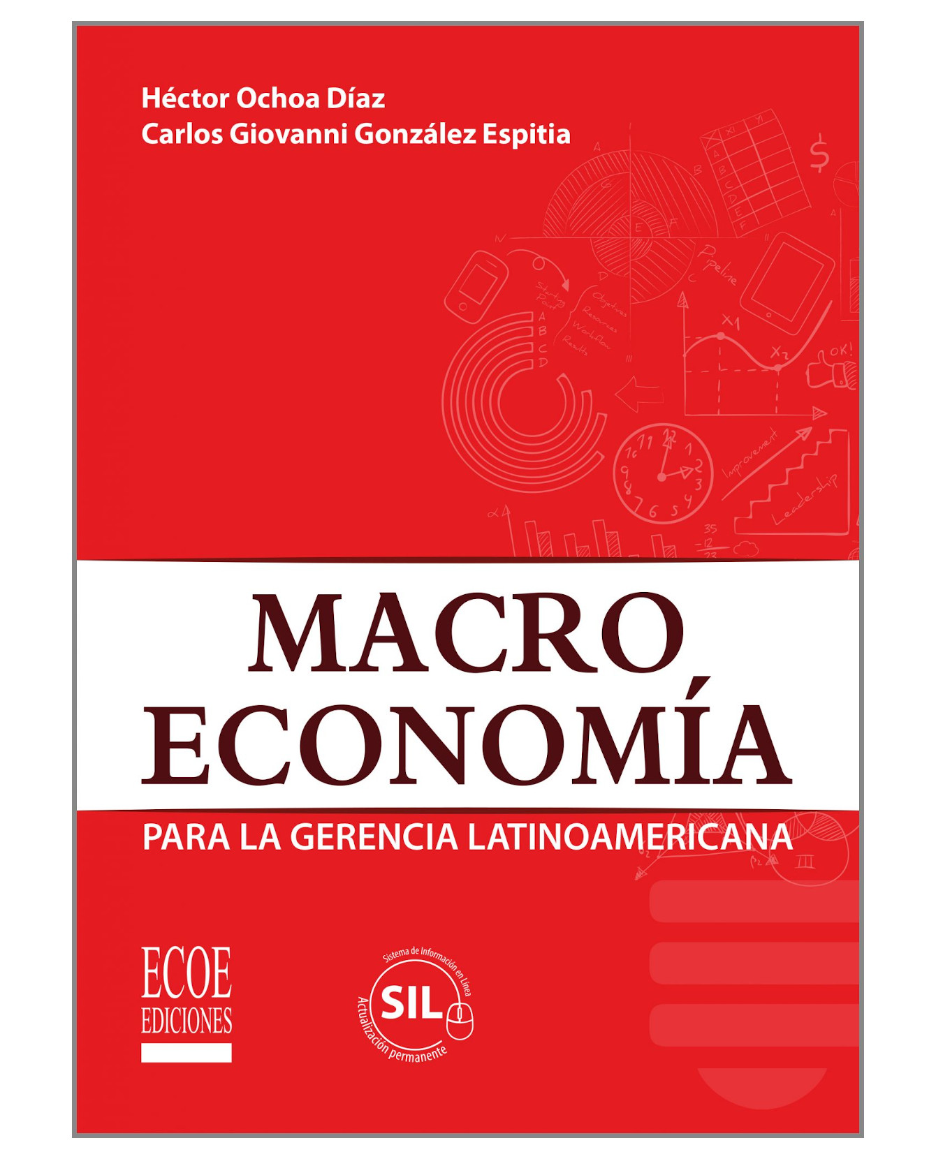Libro Macroeconomía Para La Gerencia Latinoamericana Ecoe  Héctor Ochoa