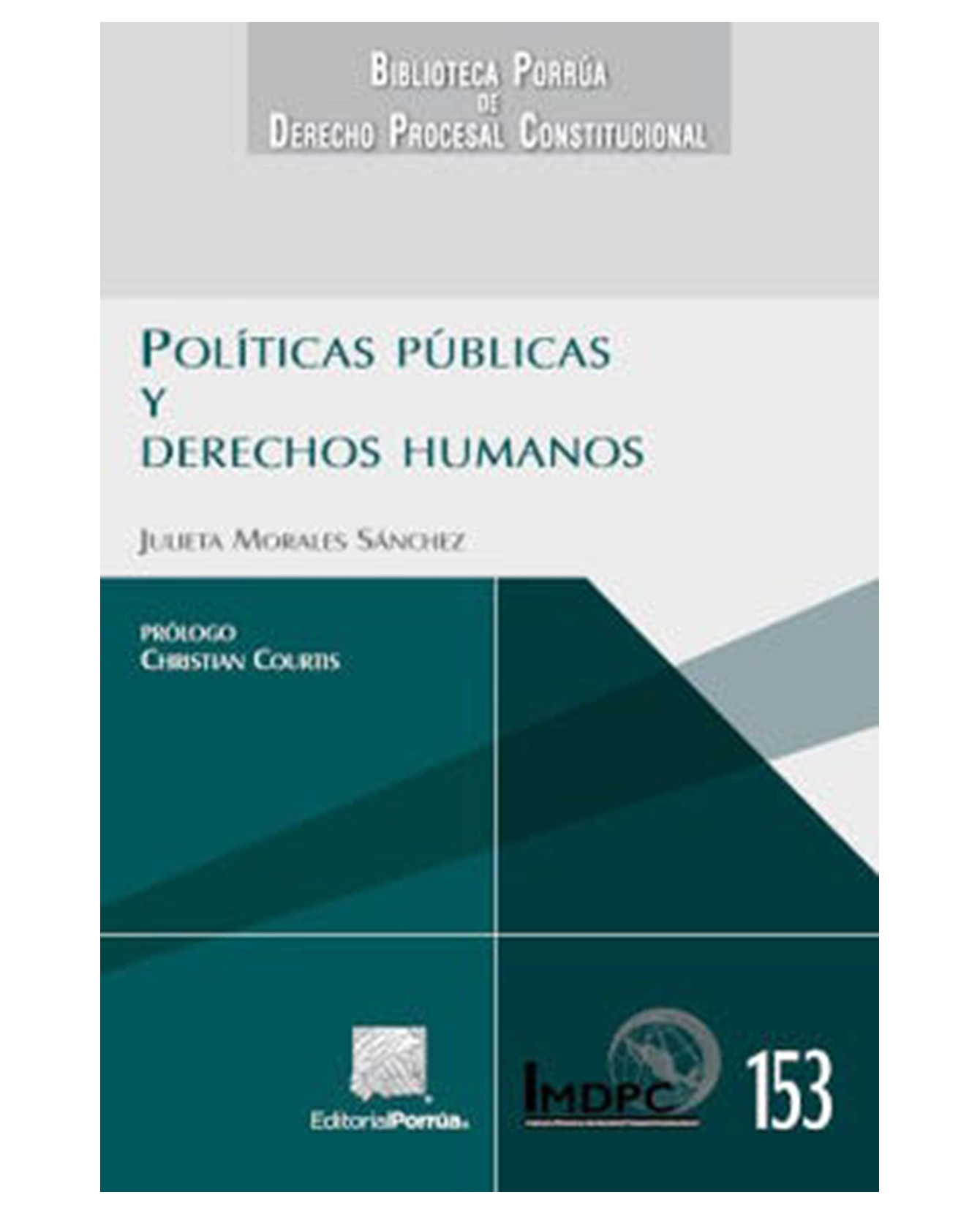 Libro Políticas Públicas Y Derechos Humanos- Editorial Porrúa - Morales Sánchez, Julieta