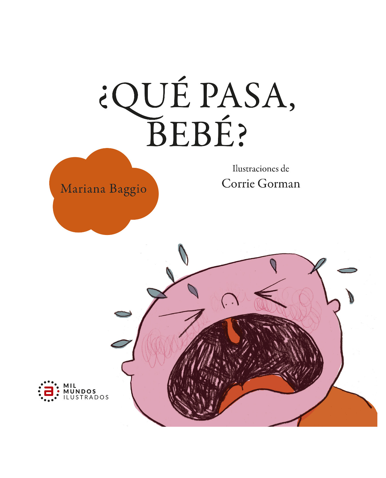Libro ¿qué Pasa Bebé?- Akal - Mariana Baggio, Corrie Gorman