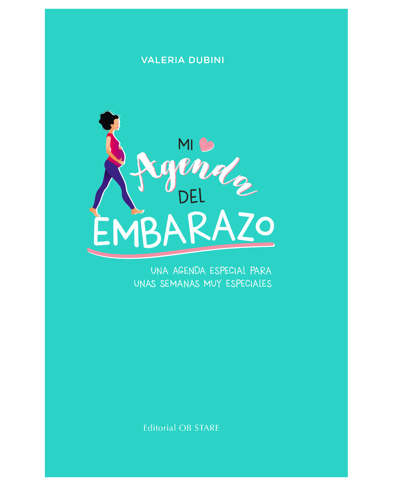 Libro Mi Agenda Del Embarazo- Ob Stare - Dubini, Valeria