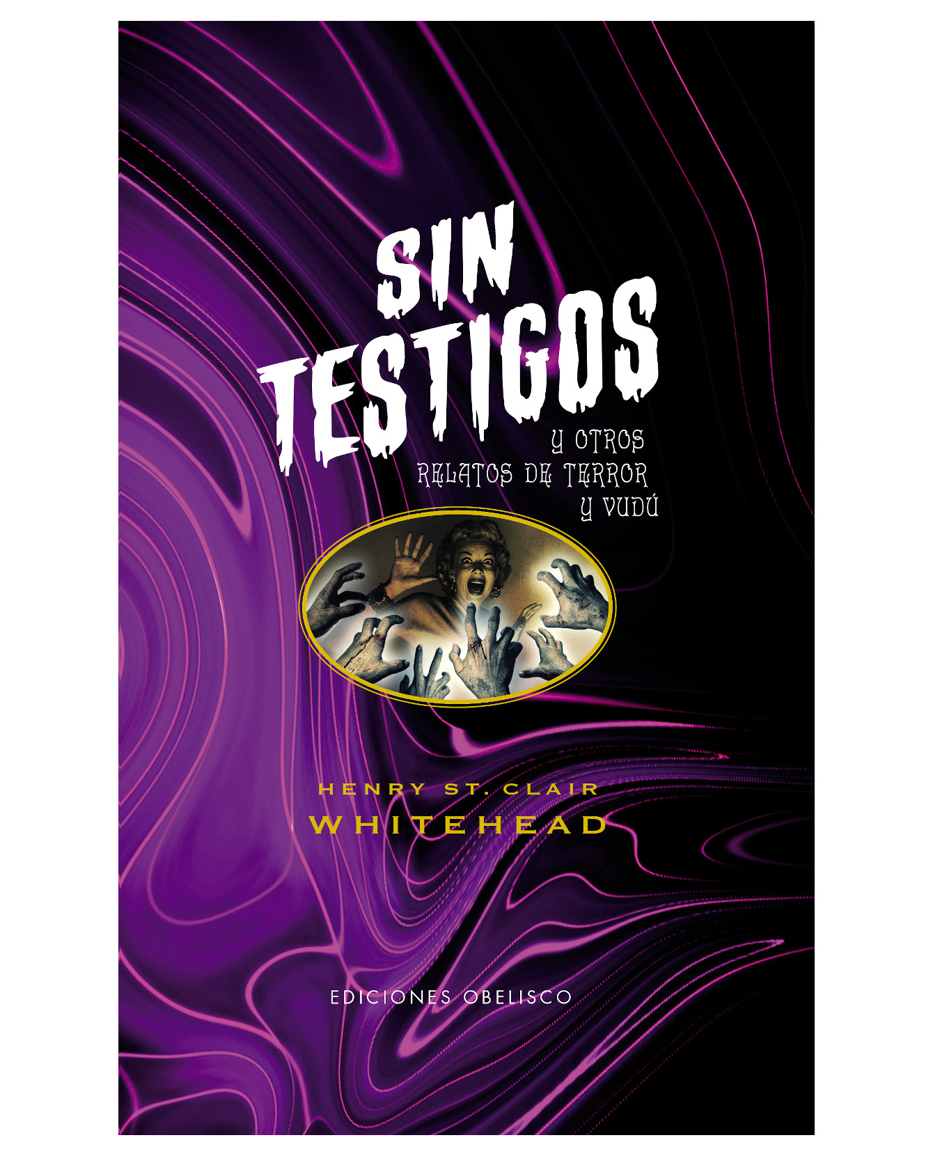 Foto 2 pulgar | Libro Sin Testigos Y Otros Relatos De Terror Y Vudú Obelisco