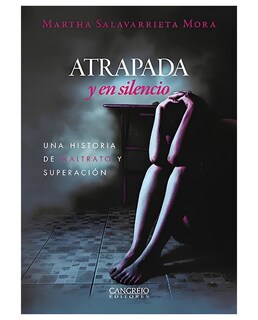 Foto 1 | Libro Atrapada Y En Silencio. Una Historia De Maltrato Y Superación- Cangrejo Editores - Salavarrieta Mora Martha