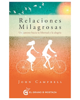 Foto 1 | Libro Relaciones Milagrosas Un Camino Hacia La Libertad Y La Alegría El Grano De Mostaza John Campbell