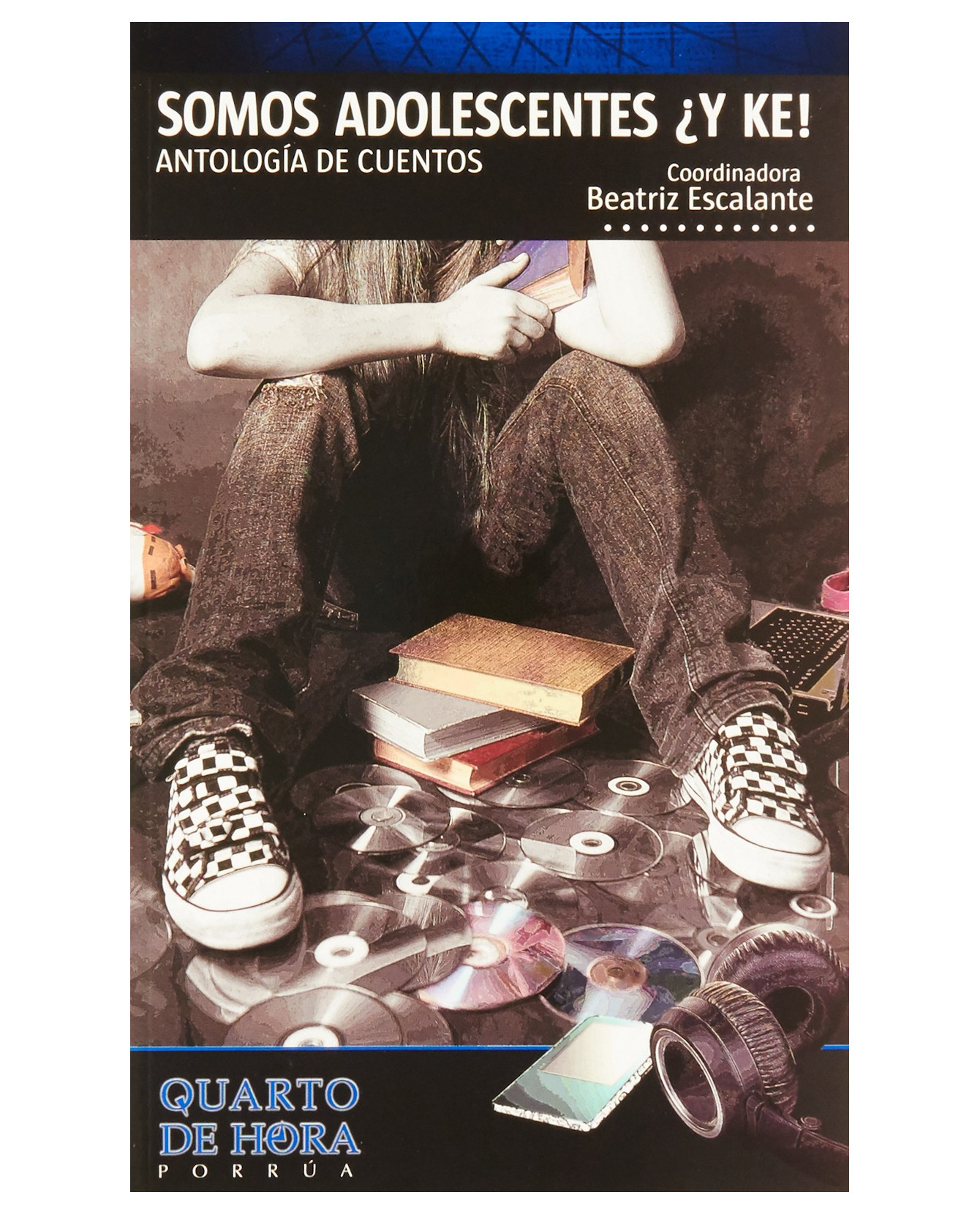 Foto 2 pulgar | Libro Somos Adolescentes ¿y Ke! Antología De Cuentos- Editorial Porrúa - Escalante, Beatriz