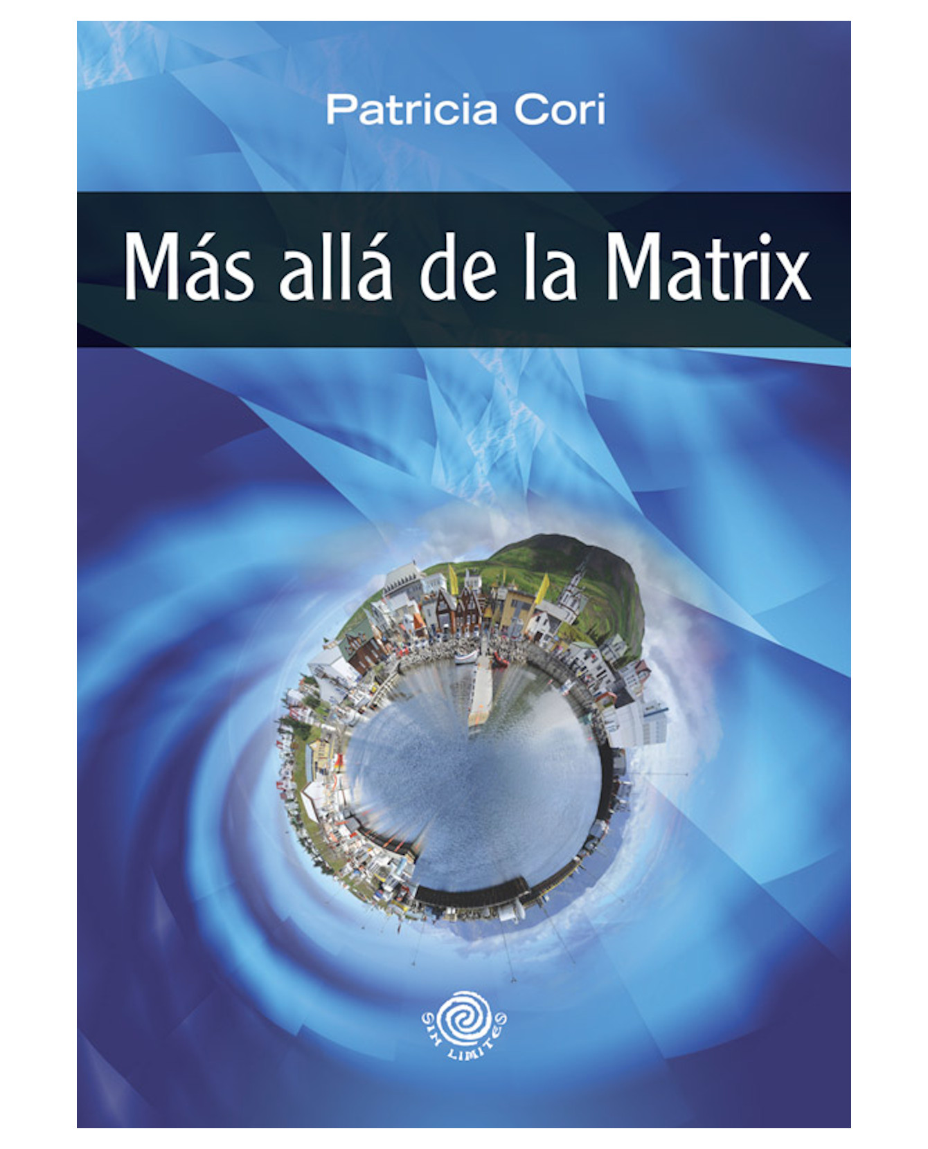 Foto 2 pulgar | Libro Más Allá De La Matrix- Sin Límites - Patricia Cori