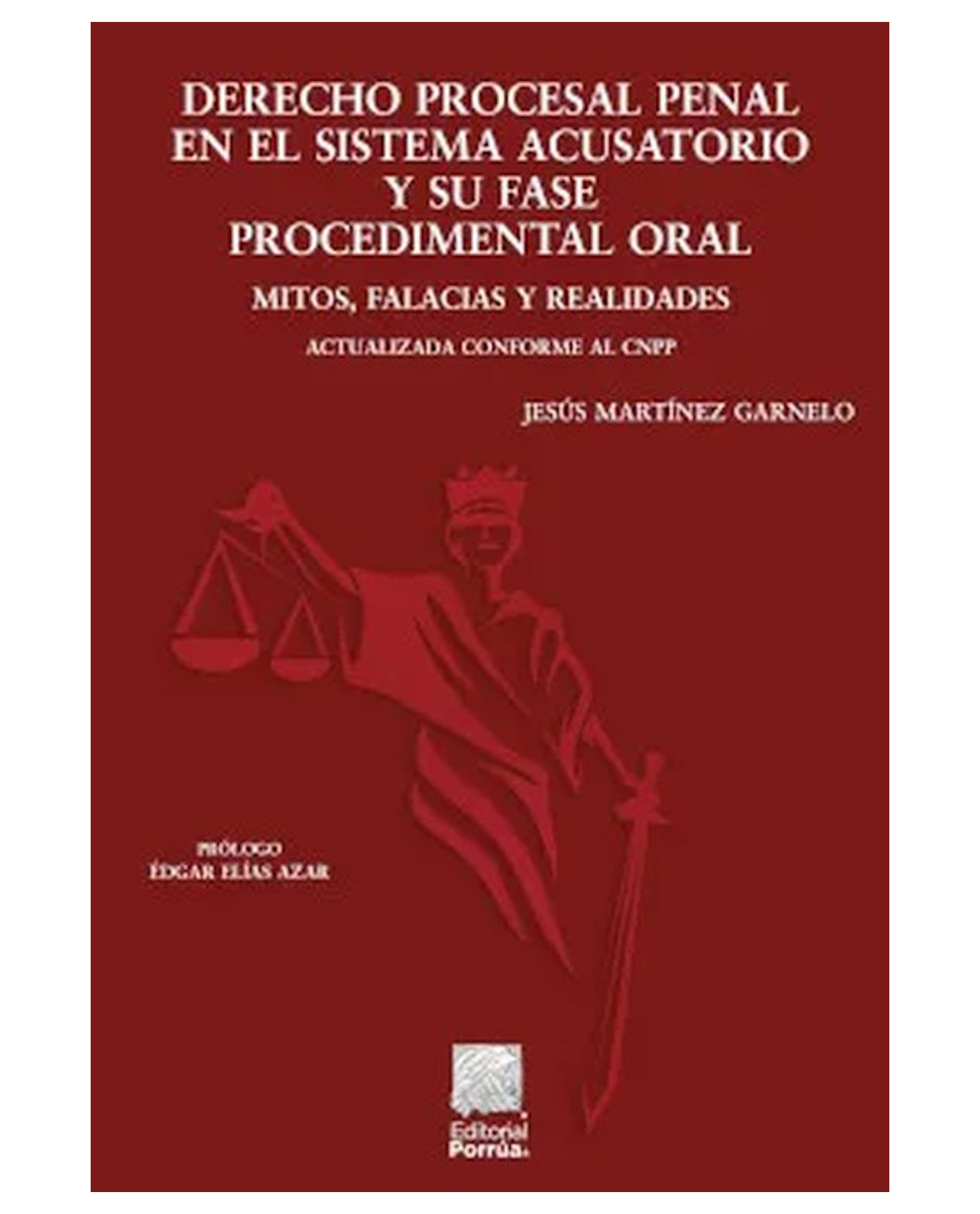 Libro Derecho Procesal Penal En El Sistema Acusatorio Y Su Fase Procedimental Oral- Editorial Porrúa - Martínez
