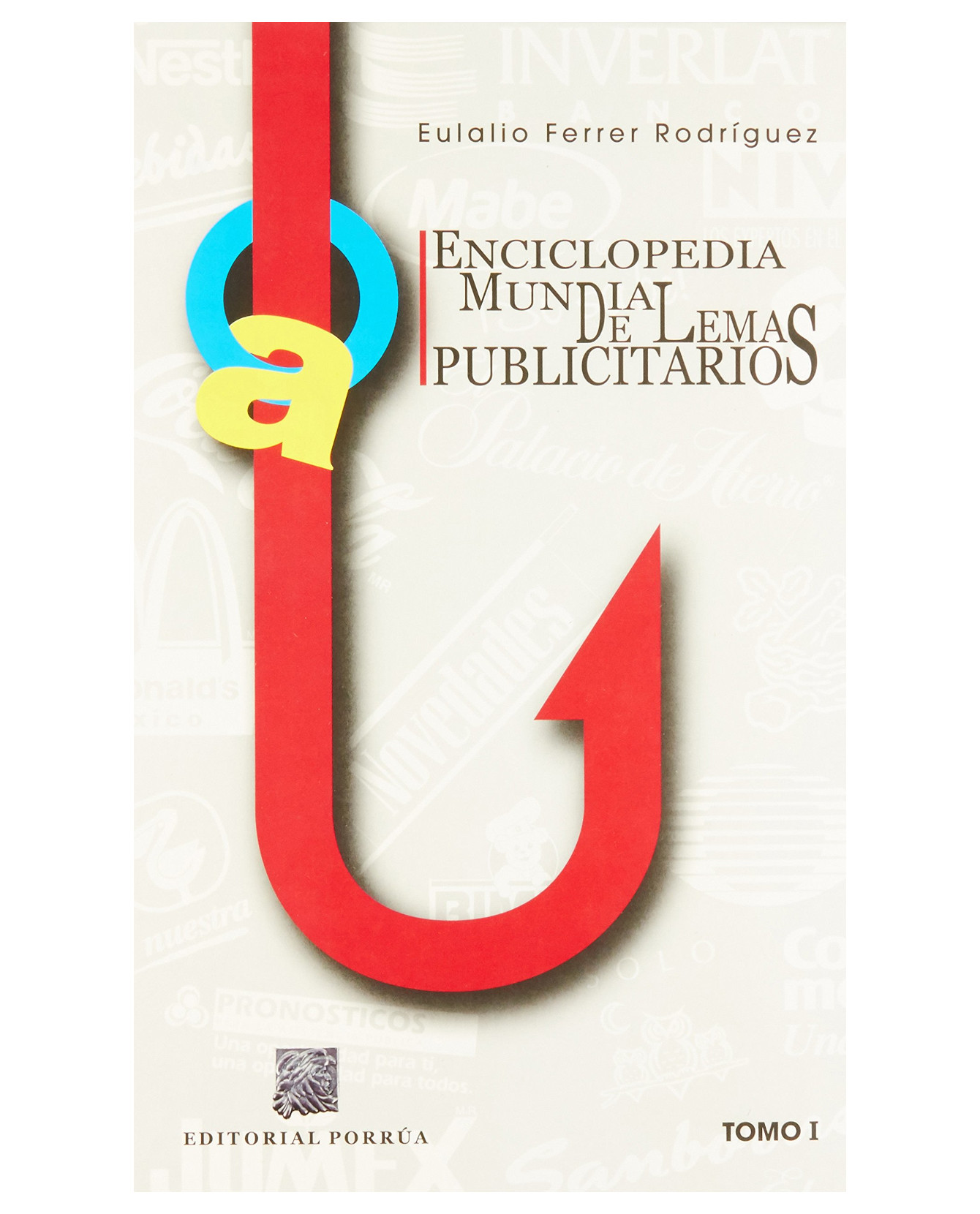 Foto 2 pulgar | Libro Enciclopedia Mundial De Lemas Publicitarios 1-2 Editorial Porrúa Eulalio Ferrer Rodríguez