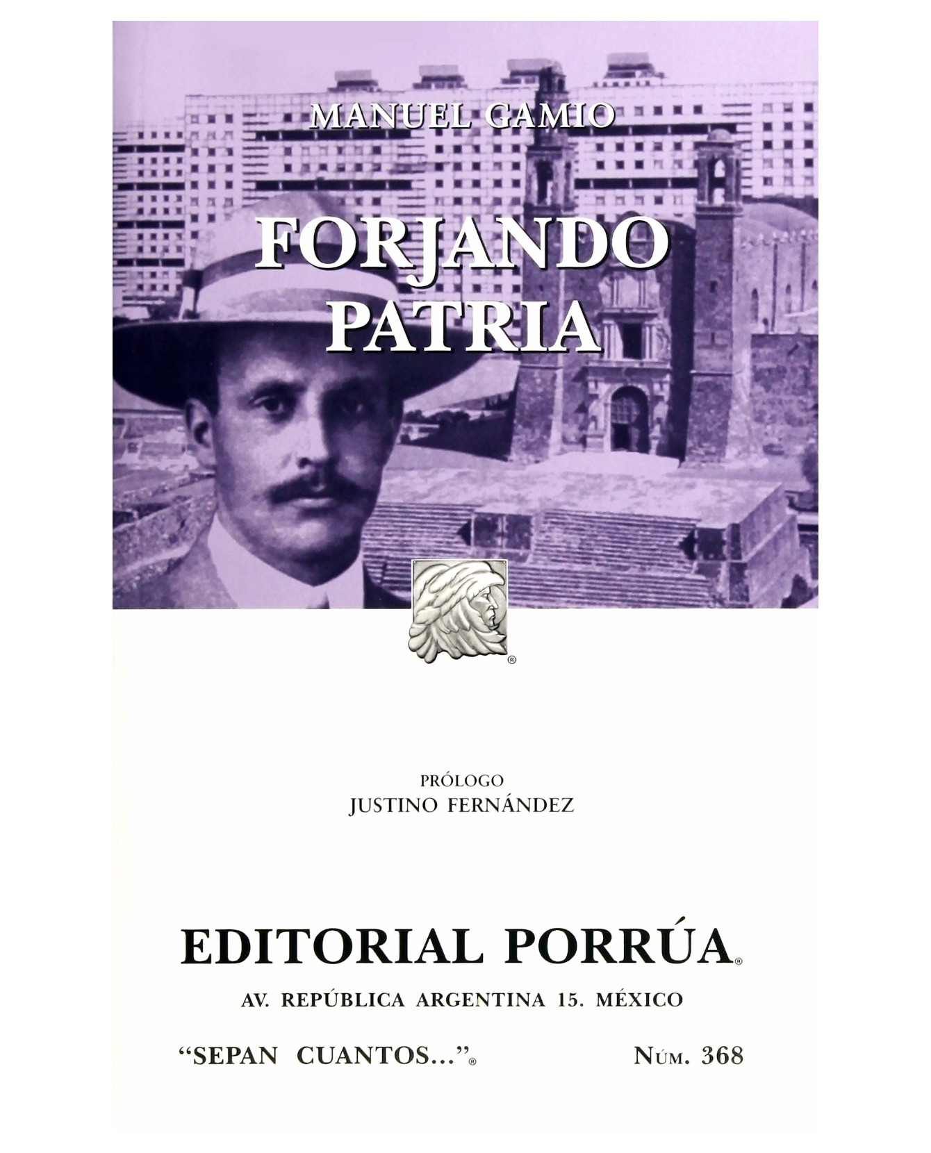 Libro Forjando Patria- Editorial Porrúa - Gamio, Manuel