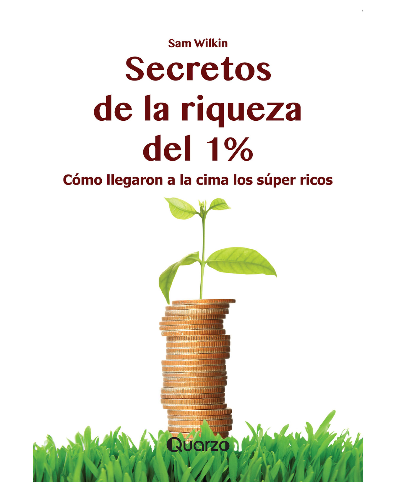 Libro Secretos De La Riqueza Del 1%- Quarzo - Sam, Wilkin