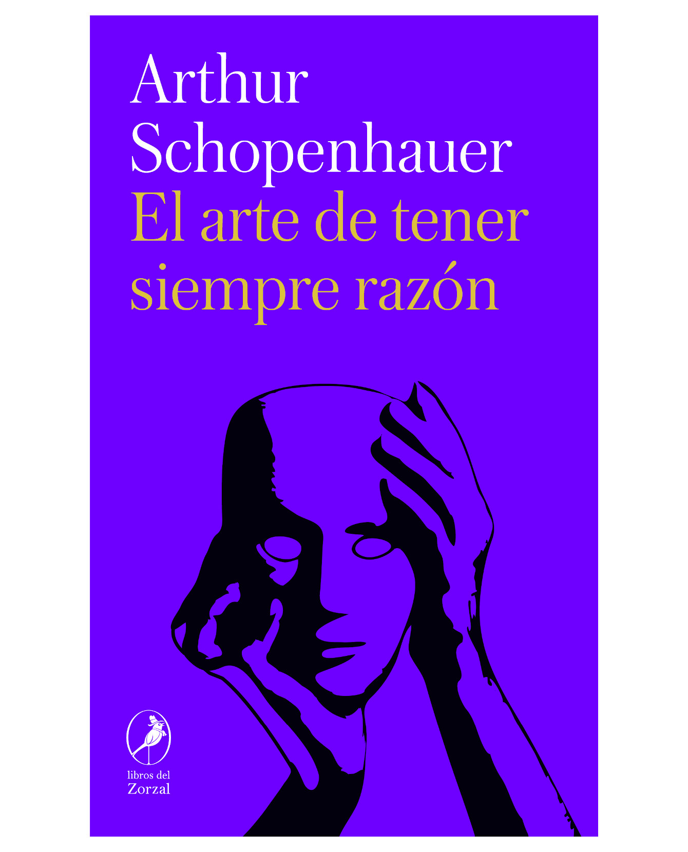 Foto 2 pulgar | Libro El Arte De Tener Siempre Razón Libros Del Zorzal  Arthur Schopenhauer