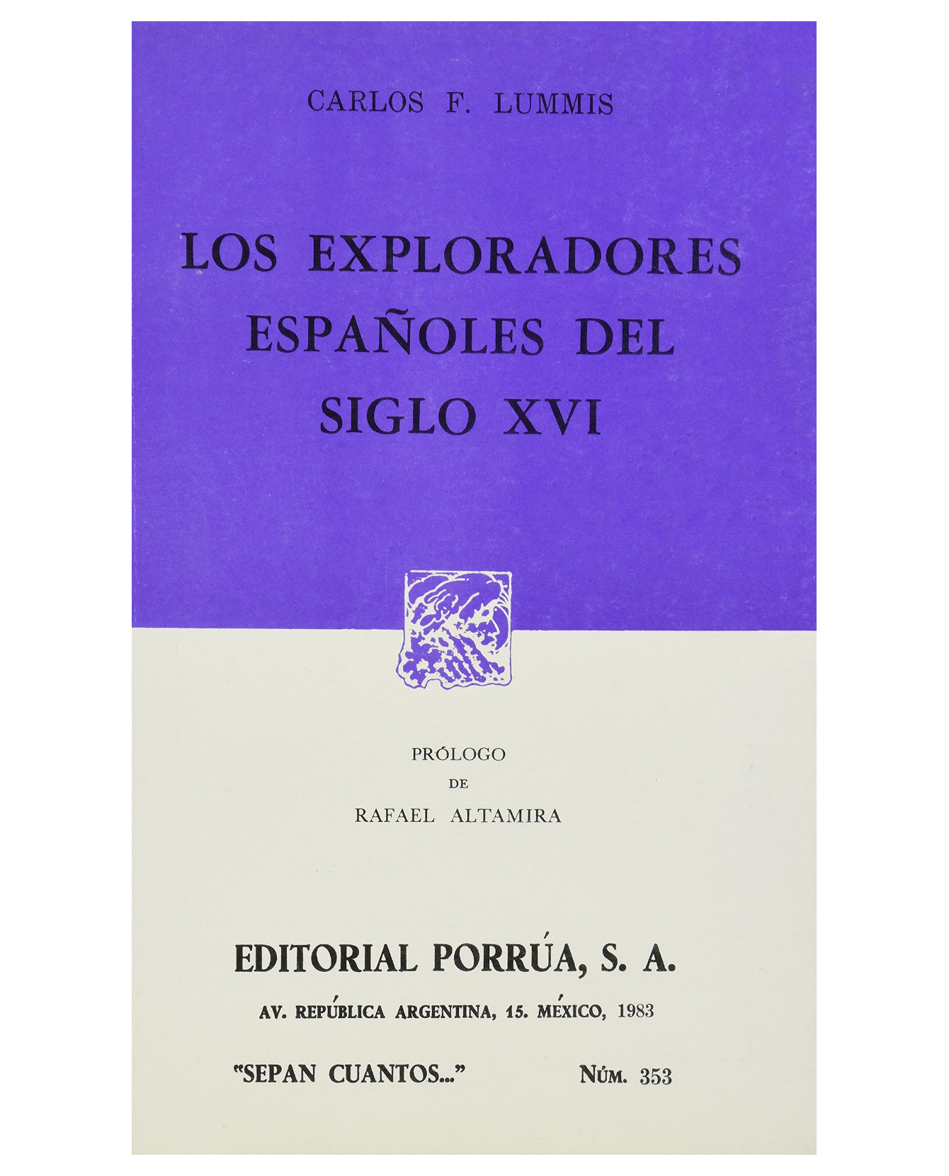 Foto 2 pulgar | Libro Los Exploradores Españoles Del Siglo Xvi Editorial Porrúa Carlos Fletcher Lummis