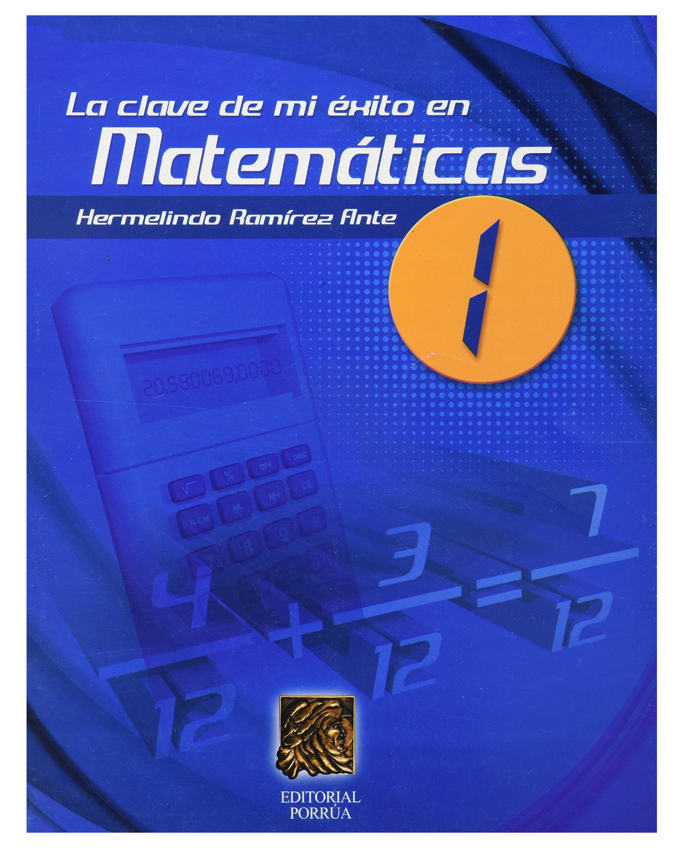 Foto 2 pulgar | Libro La Clave De Mi Éxito En Matemáticas 1- Editorial Porrúa - Ramírez Ante, Hermelindo